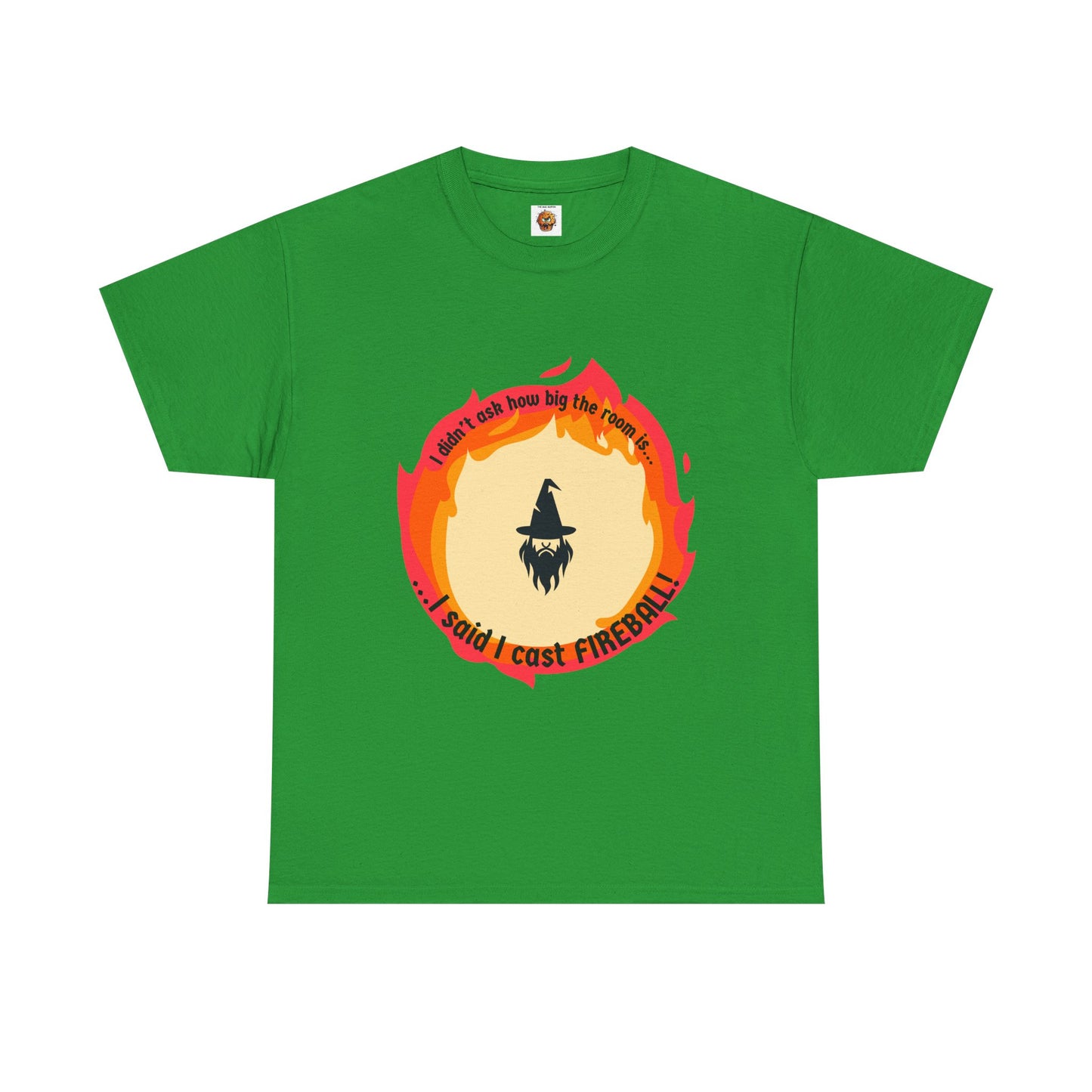 Dungeons and Dragons Unisex Heavy Cotton Tee - "I Said I Cast Fireball" Funny Wizard T-Shirt, DND, RPG, TTRPG, Geek Nerd