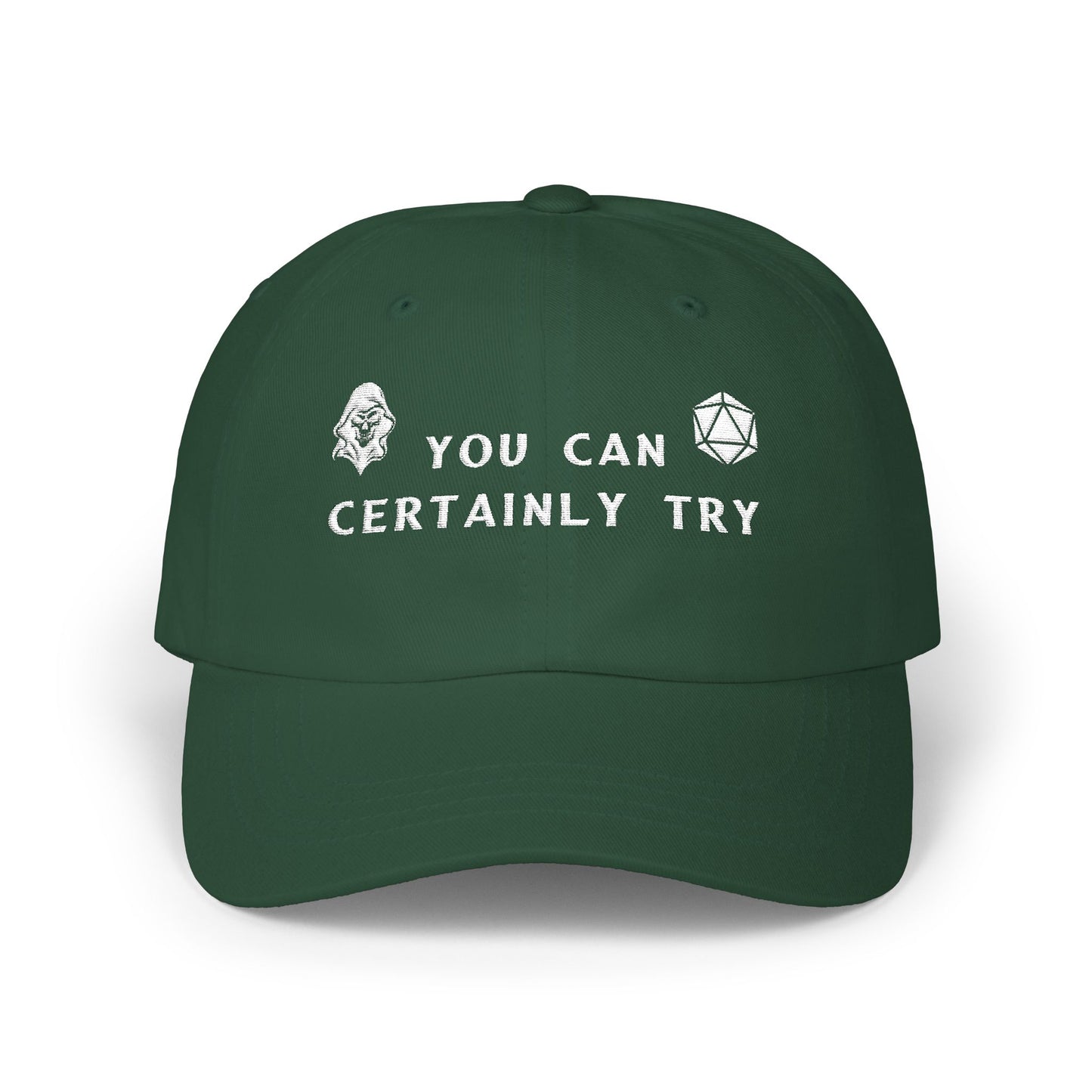 Classic Dad Cap with 'You Can Certainly Try' Design - Casual, Unisex Hat for Gift Giving, Summer, Everyday Wear, Father's Day, Grim Reaper, D20, DND, RPG, TTRPG, Geek, Nerd