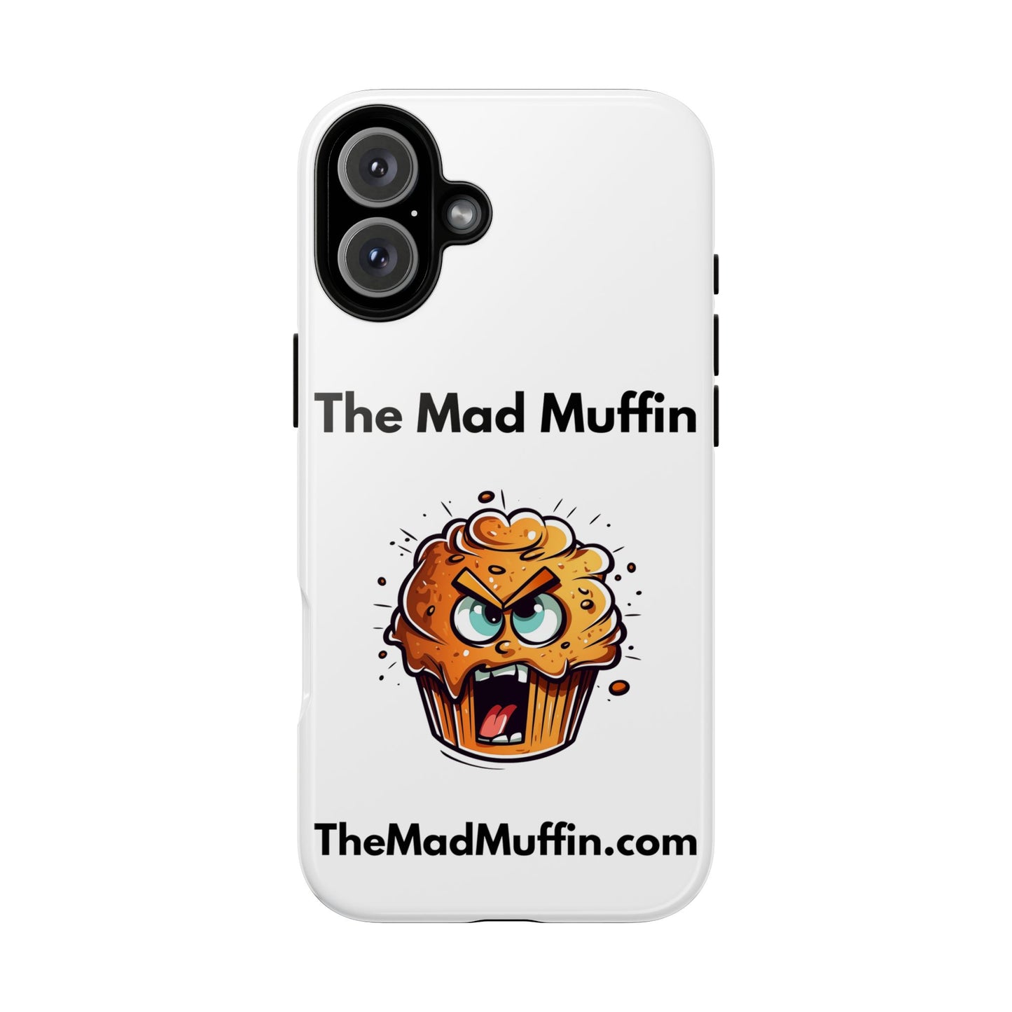 OFFICIAL The Mad Muffin Funny Tough Phone Case- Geek, Nerd, Store, Merch
