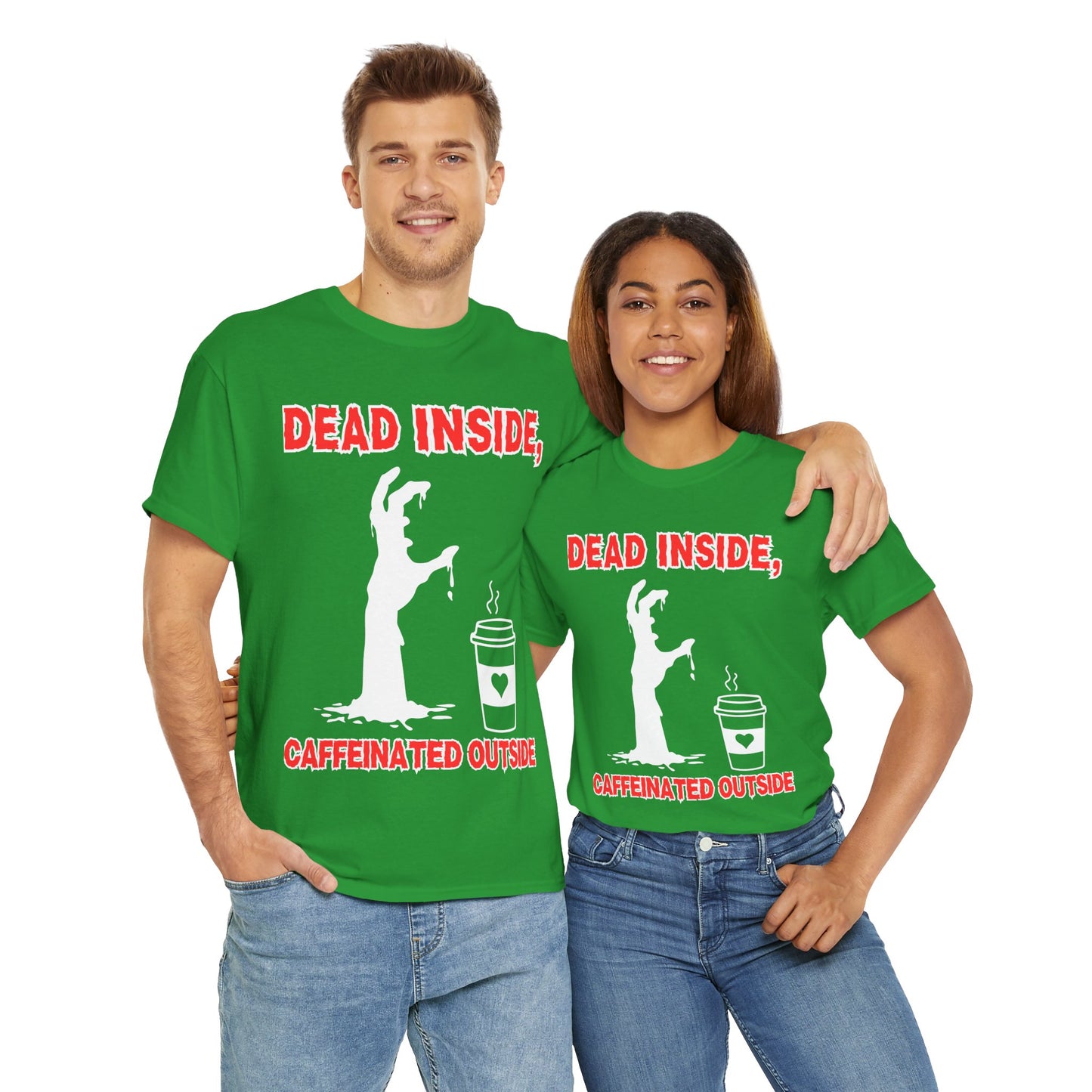 Funny Zombie Coffee Unisex Heavy Cotton Tee Shirt T-Shirt - "Dead Inside, Caffeinated Outside", Horror, Dark Humor, Scary, Halloween, Geek, Nerd