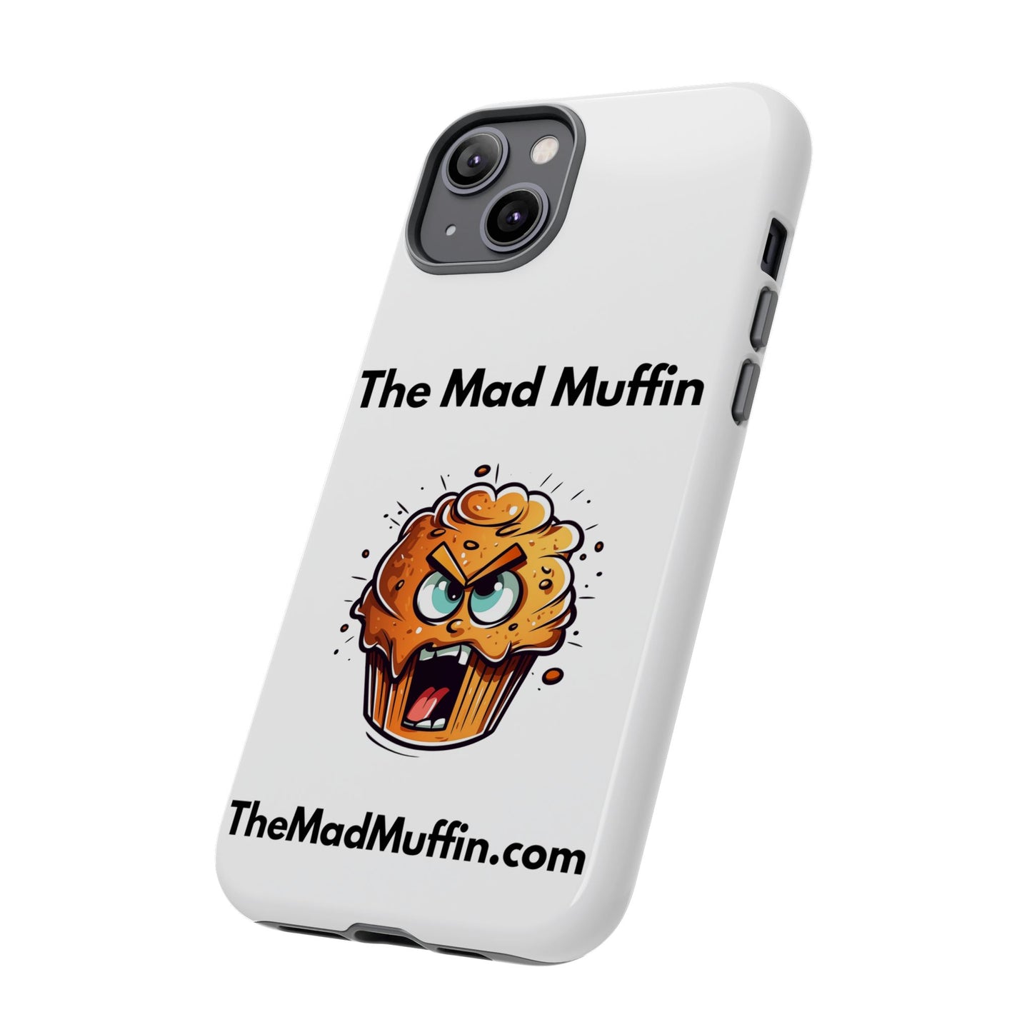 OFFICIAL The Mad Muffin Funny Tough Phone Case- Geek, Nerd, Store, Merch