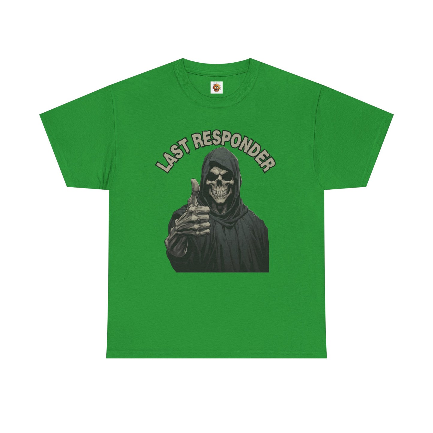 Last Responder Grim Reaper Death Unisex Heavy Cotton Tee Shirt - Horror, Scary, Creepy, Halloween, Dark Black Humor, Geek, Nerd