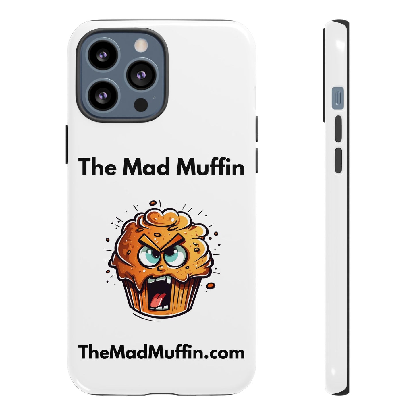 OFFICIAL The Mad Muffin Funny Tough Phone Case- Geek, Nerd, Store, Merch