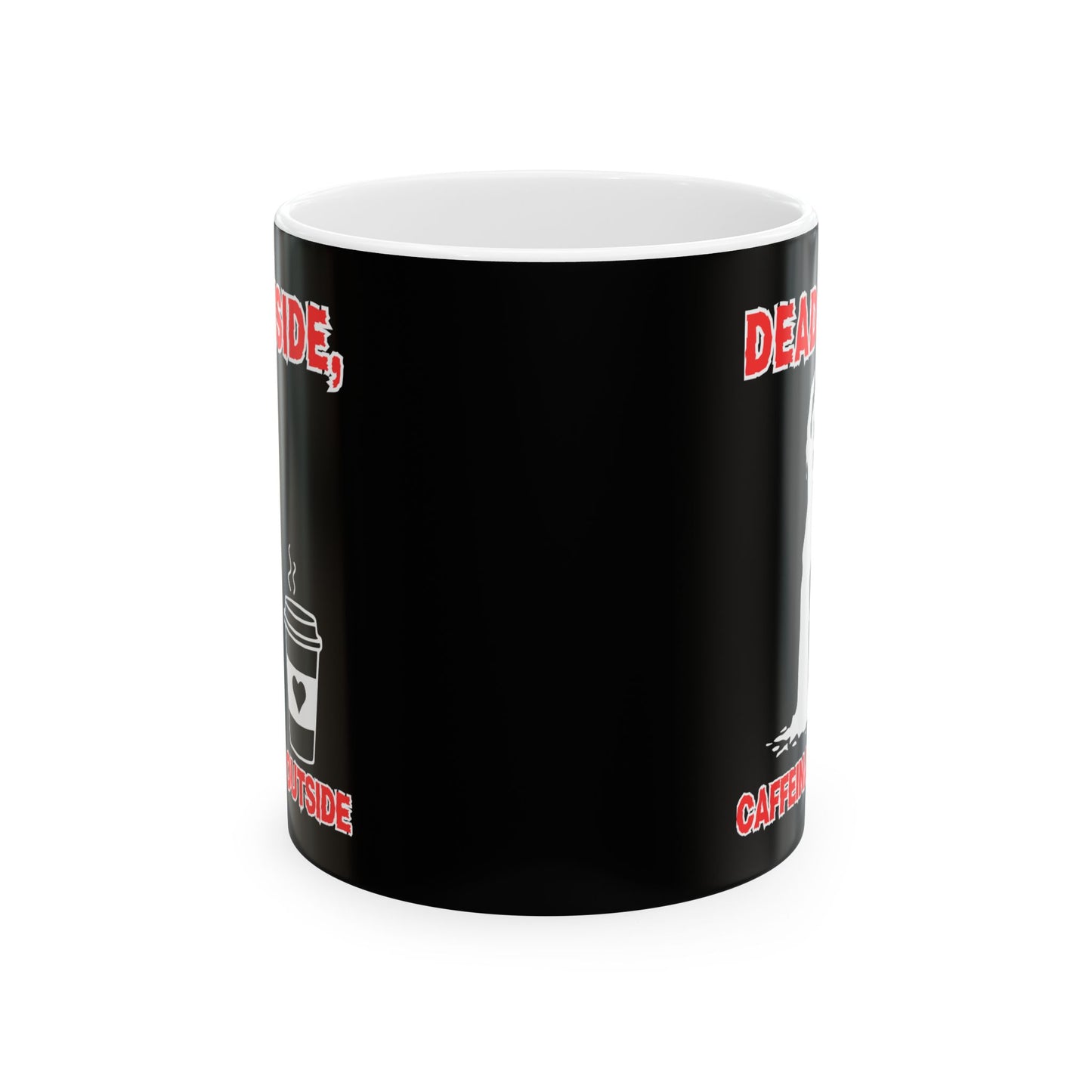 Funny Ceramic Coffee Mug - "Dead Inside, Caffeinated Outside" - 11oz & 15oz Options for Horror Lovers, Zombie, Scary, Halloween, Geek, Nerd