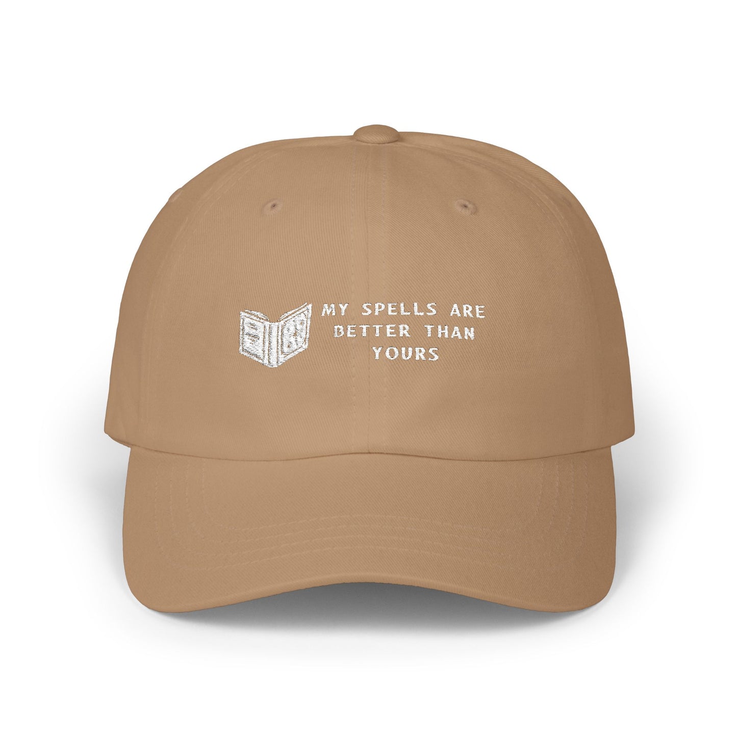 Classic Dad Cap: My Spells Are Better Than Yours Hat, Wizard Mage Sorcerer Hat, Gift for Him, Casual Cap, Unisex Fashion Accessories, Spellbook, DND, RPG, TTRPG, Geek, Nerd