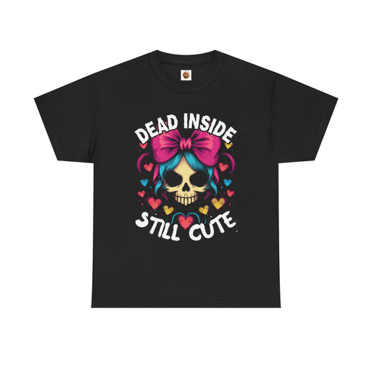'Dead Inside Still Cute' Kawaii Skull & Heart Graphic T-Shirt, Unisex Heavy Cotton Tee, Casual Wear, Halloween Gift, Festival Fashion, Trendy Streetwear, Scary, Creepy, Gothic, Anime, Weeb, Otaku, Geek, Nerd