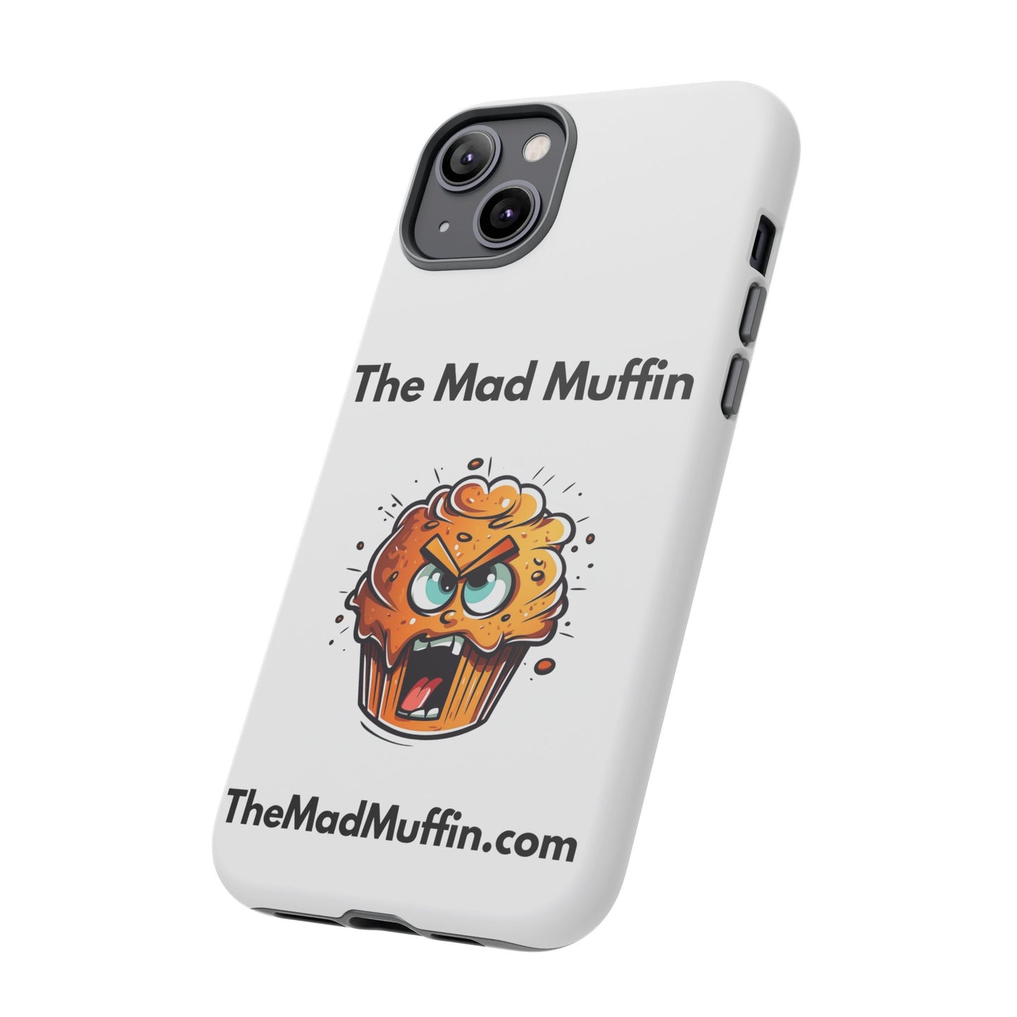 OFFICIAL The Mad Muffin Funny Tough Phone Case- Geek, Nerd, Store, Merch