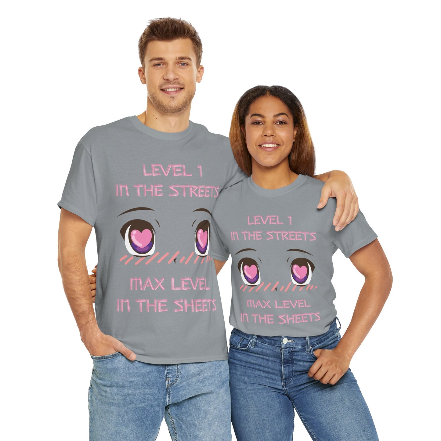 Funny Unisex Heavy Cotton Tee Shirt - 'Level 1 in the Streets, Max Level in the Sheets' Anime T-Shirt, Innuendo, Blushing, Kawaii, Cute, Geek, Nerd
