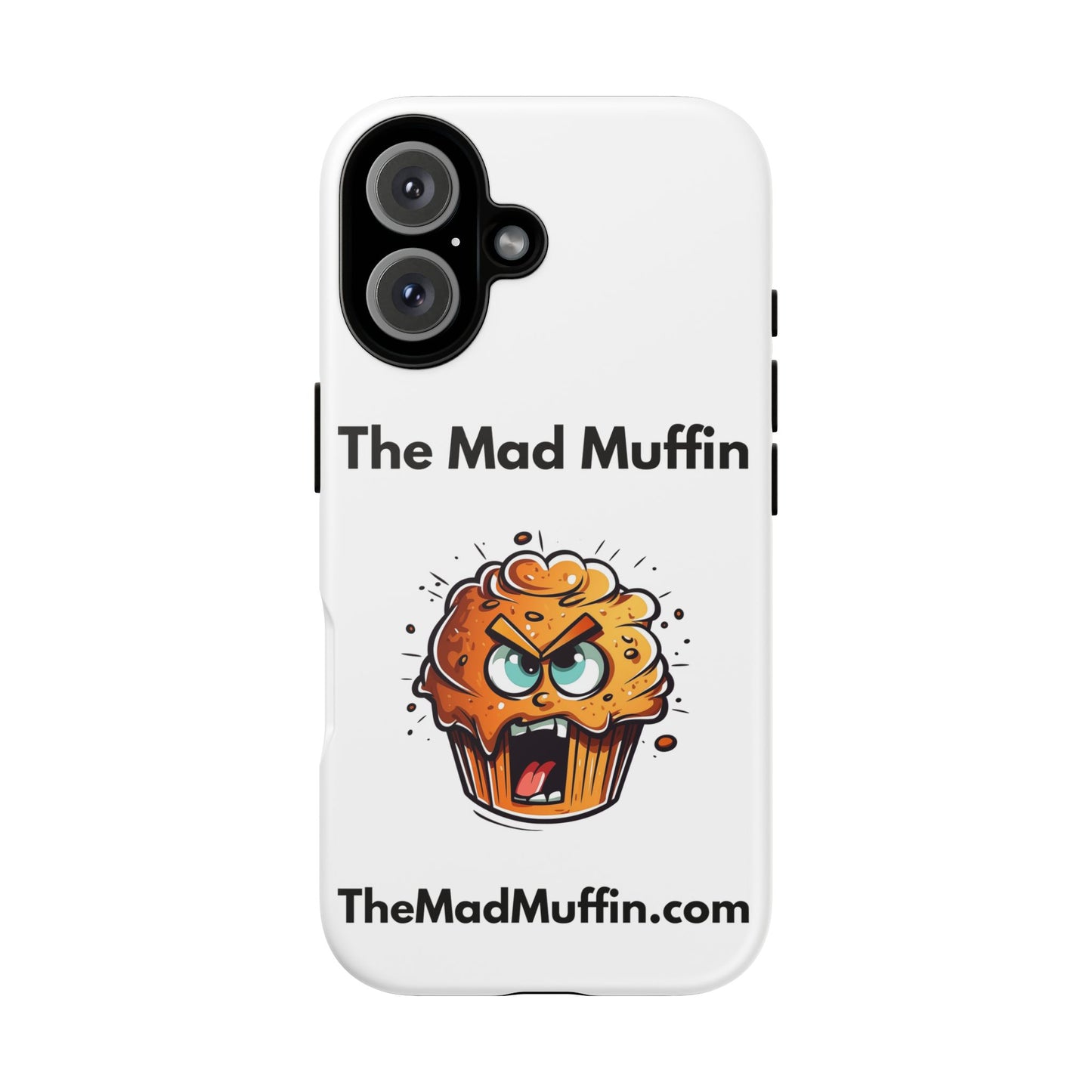 OFFICIAL The Mad Muffin Funny Tough Phone Case- Geek, Nerd, Store, Merch