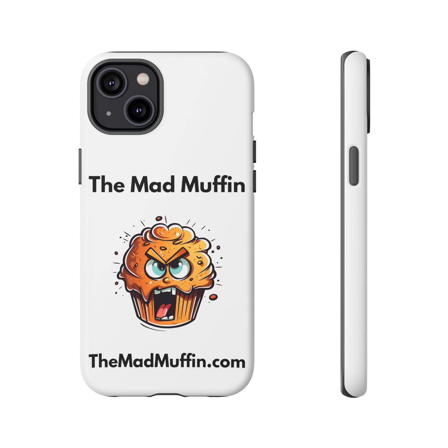 OFFICIAL The Mad Muffin Funny Tough Phone Case- Geek, Nerd, Store, Merch