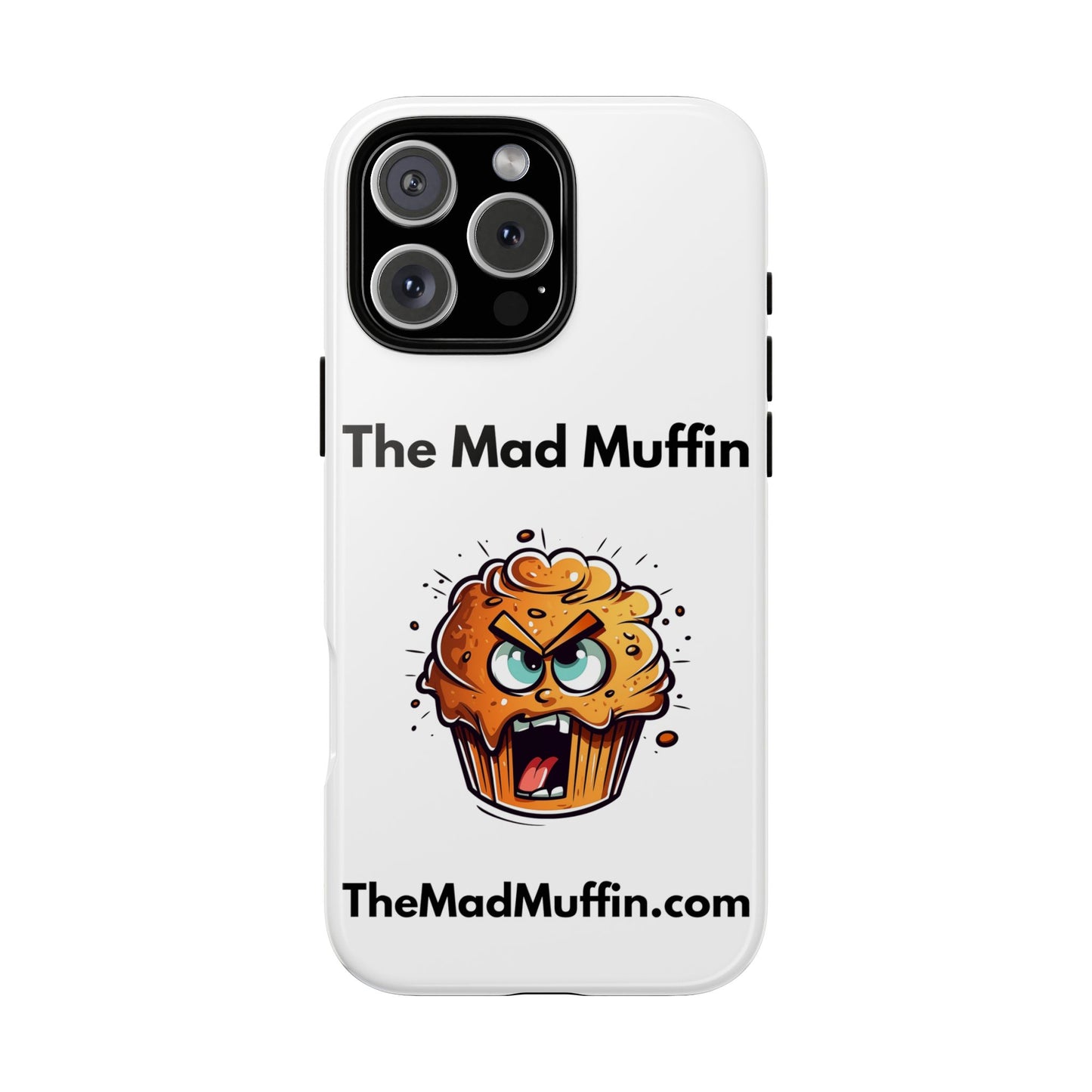 OFFICIAL The Mad Muffin Funny Tough Phone Case- Geek, Nerd, Store, Merch
