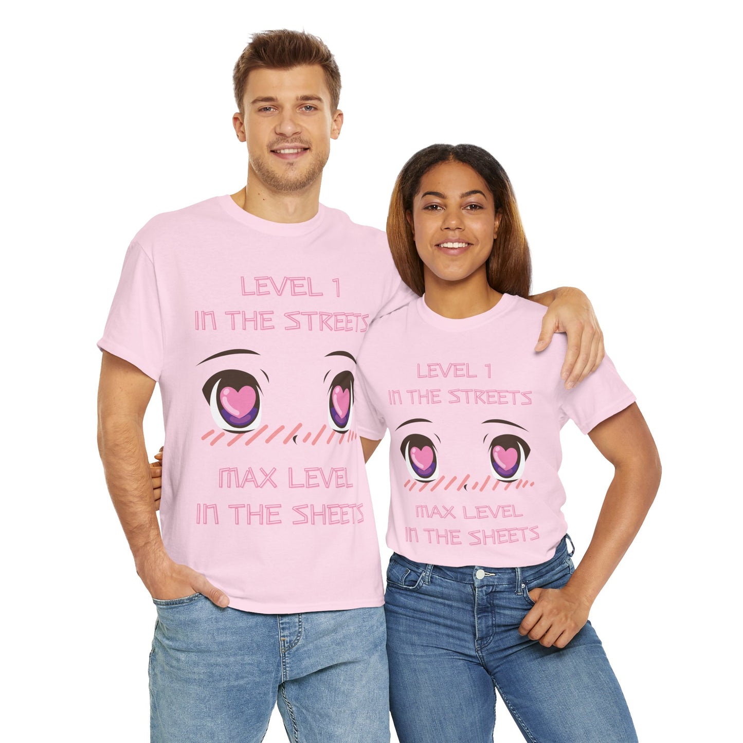 Funny Unisex Heavy Cotton Tee Shirt - 'Level 1 in the Streets, Max Level in the Sheets' Anime T-Shirt, Innuendo, Blushing, Kawaii, Cute, Geek, Nerd