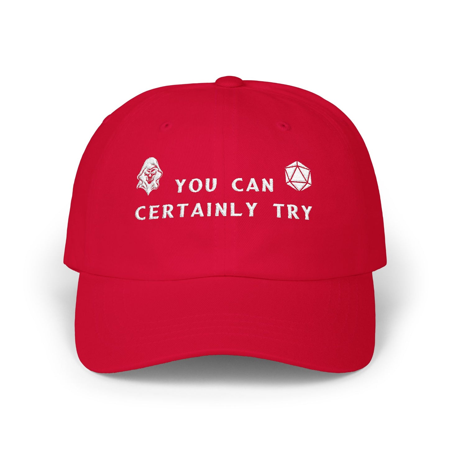 Classic Dad Cap with 'You Can Certainly Try' Design - Casual, Unisex Hat for Gift Giving, Summer, Everyday Wear, Father's Day, Grim Reaper, D20, DND, RPG, TTRPG, Geek, Nerd