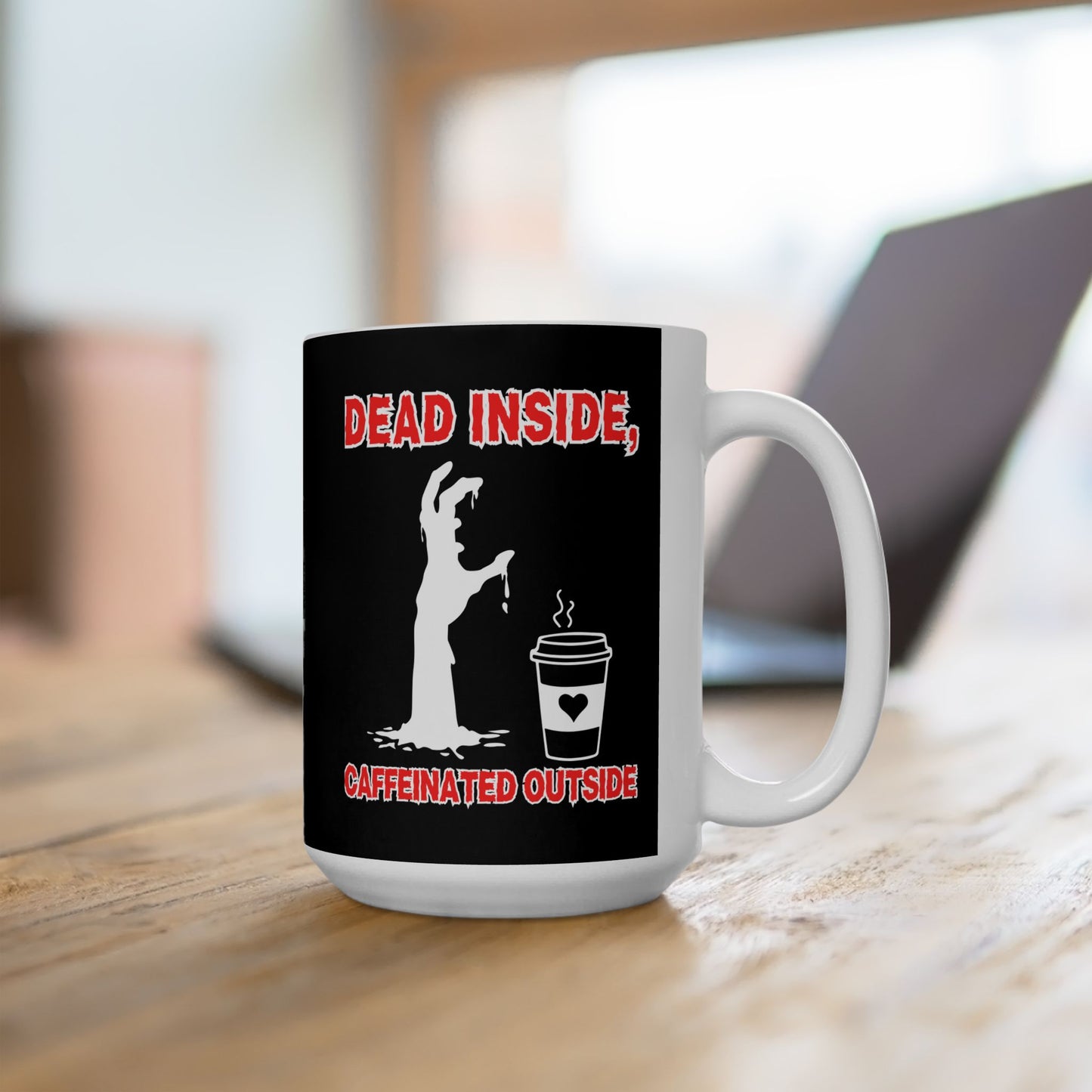 Funny Ceramic Coffee Mug - "Dead Inside, Caffeinated Outside" - 11oz & 15oz Options for Horror Lovers, Zombie, Scary, Halloween, Geek, Nerd