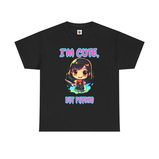 Cute But Psycho Unisex Heavy Cotton Tee Shirt - Trendy Graphic T-Shirt for Casual Wear, Scary Horror, Cute Kawaii Chibi Girl, Weeb, Otaku, Geek, Nerd
