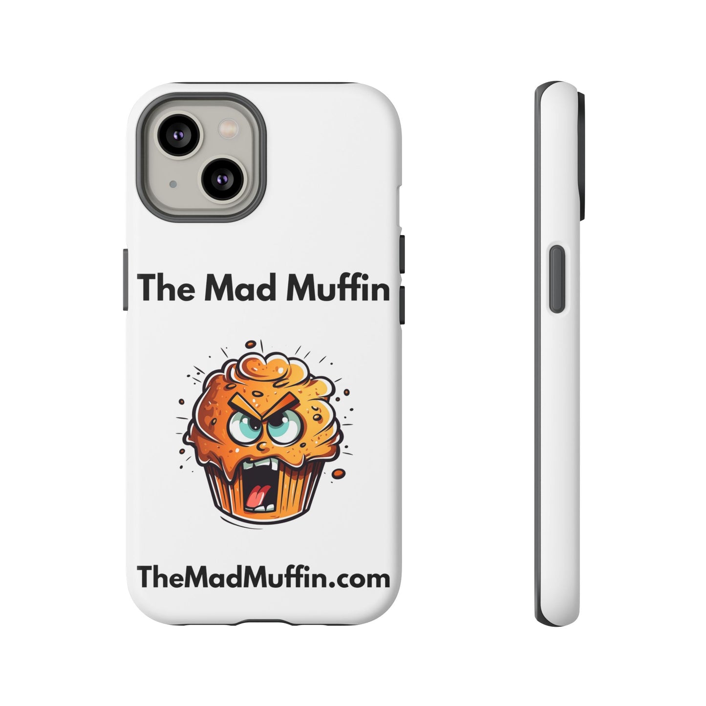 OFFICIAL The Mad Muffin Funny Tough Phone Case- Geek, Nerd, Store, Merch