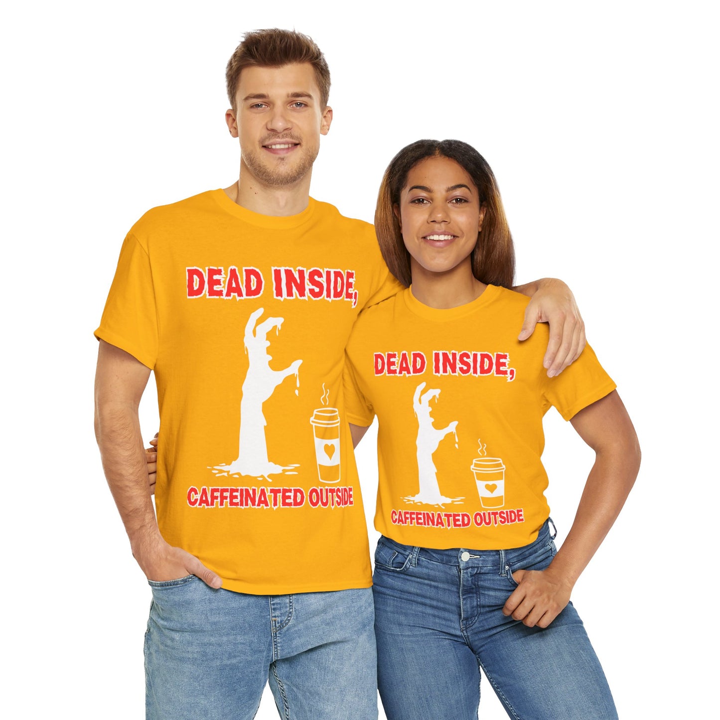Funny Zombie Coffee Unisex Heavy Cotton Tee Shirt T-Shirt - "Dead Inside, Caffeinated Outside", Horror, Dark Humor, Scary, Halloween, Geek, Nerd