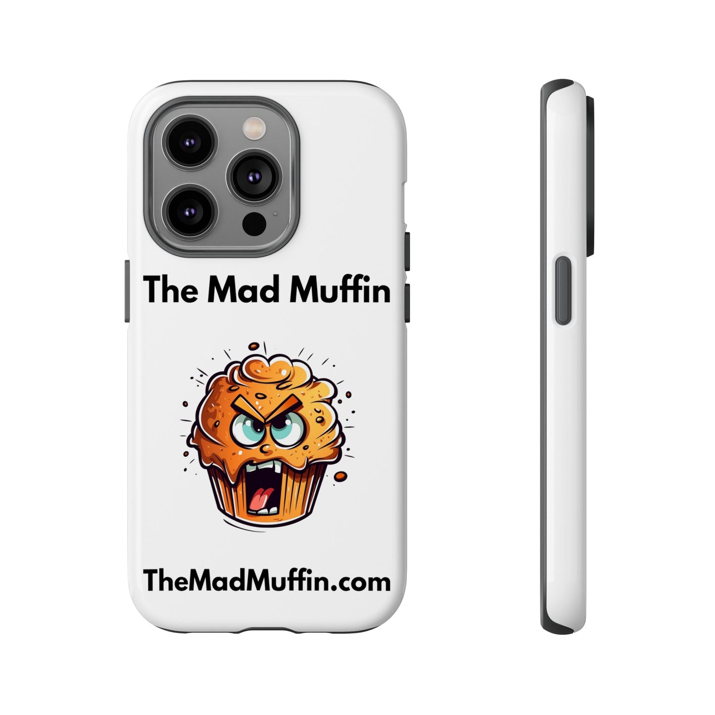 OFFICIAL The Mad Muffin Funny Tough Phone Case- Geek, Nerd, Store, Merch