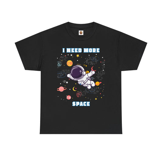 I Need More Space Unisex Heavy Cotton Tee - Fun Astronaut Graphic T-Shirt for Space Lovers, Science, Tech, Geek, Nerd