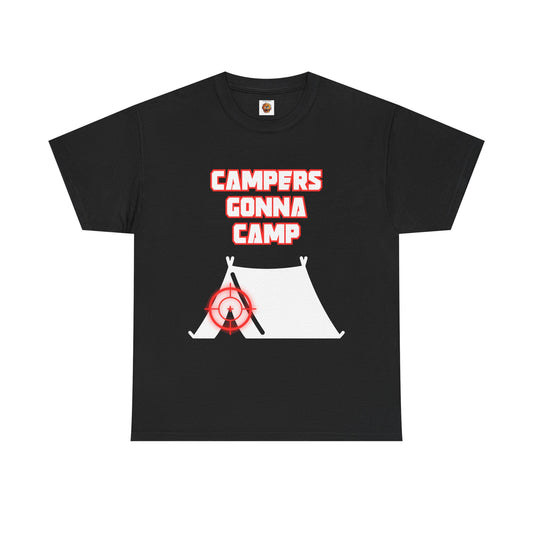 Campers Gonna Camp Unisex Heavy Cotton Tee Shirt T-Shirt - Perfect Gift for Gamers, Gaming, Video Game Lovers, Geek, Nerd