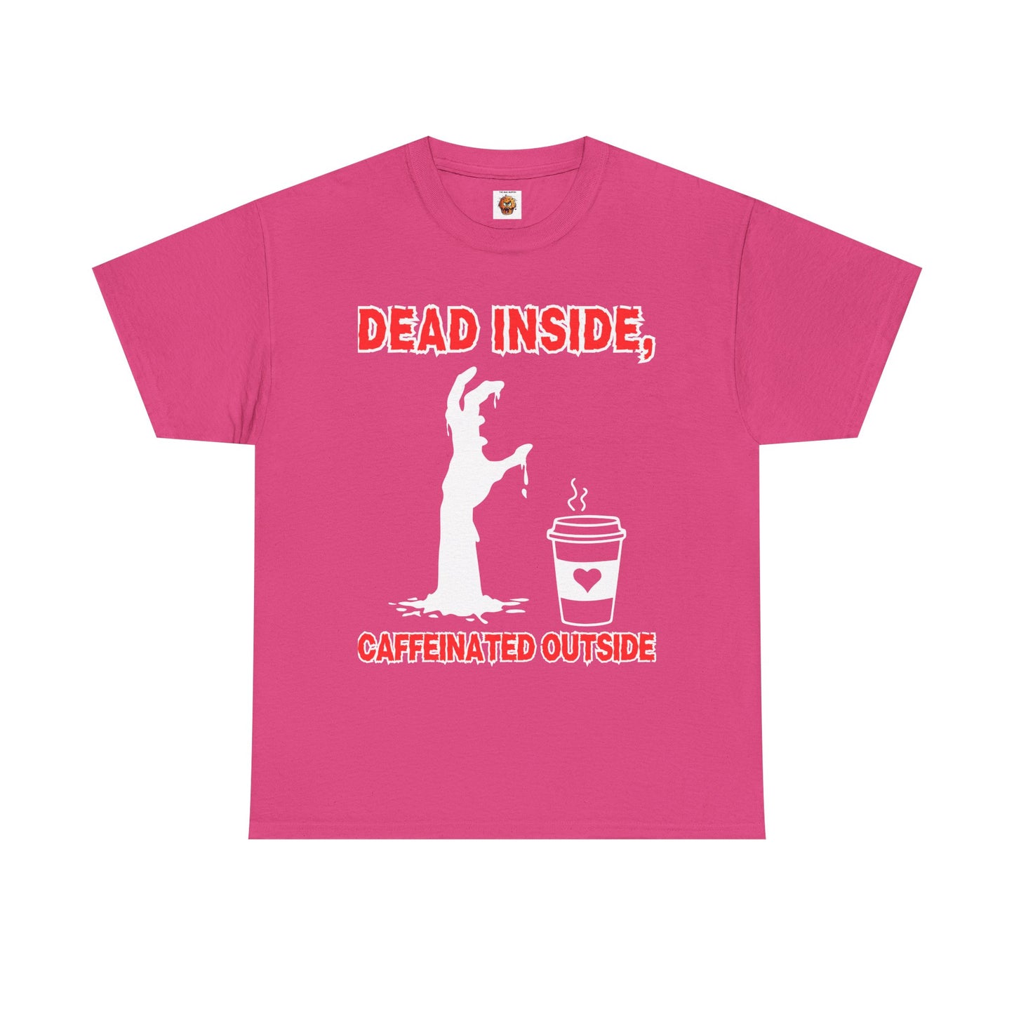 Funny Zombie Coffee Unisex Heavy Cotton Tee Shirt T-Shirt - "Dead Inside, Caffeinated Outside", Horror, Dark Humor, Scary, Halloween, Geek, Nerd