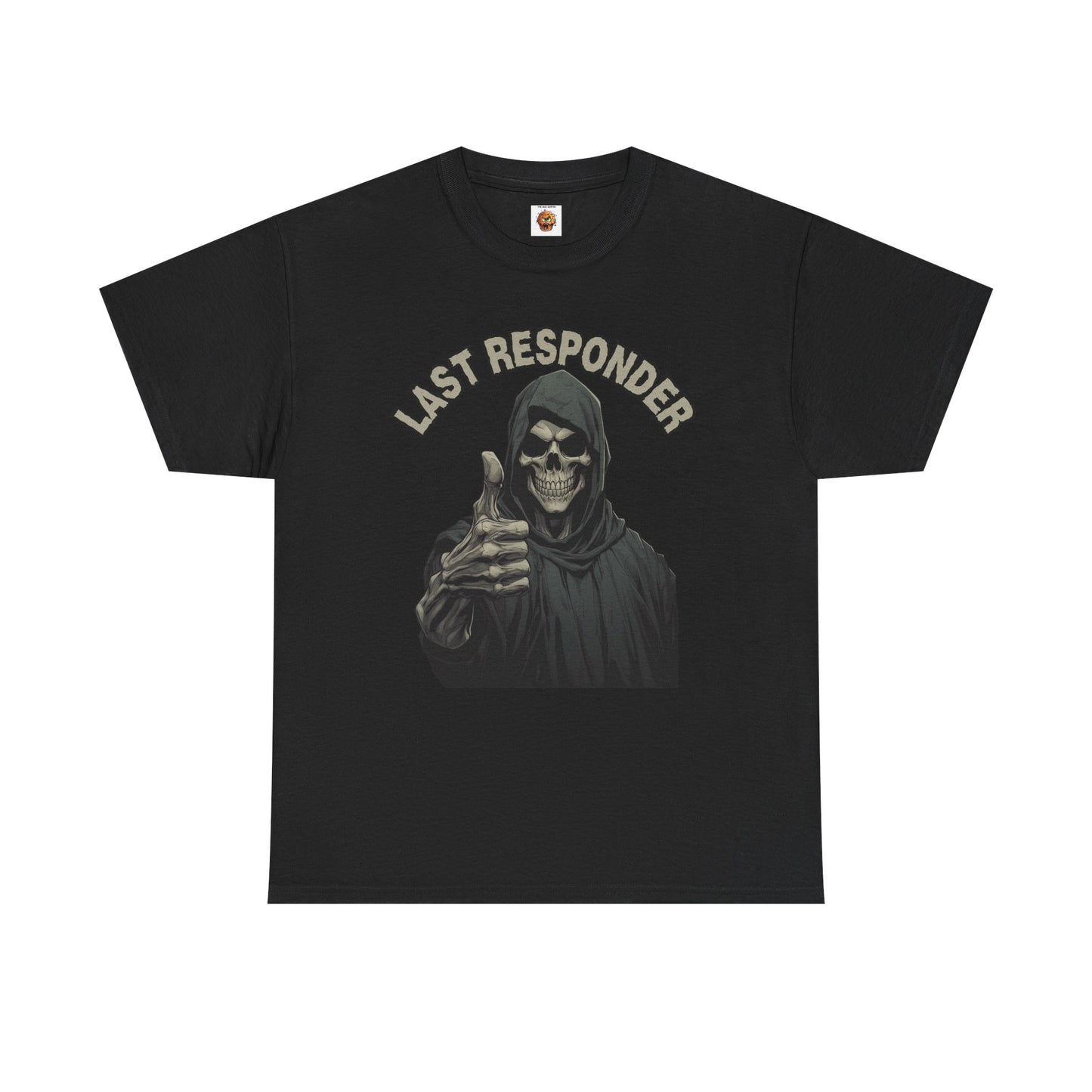 Last Responder Grim Reaper Death Unisex Heavy Cotton Tee Shirt - Horror, Scary, Creepy, Halloween, Dark Black Humor, Geek, Nerd