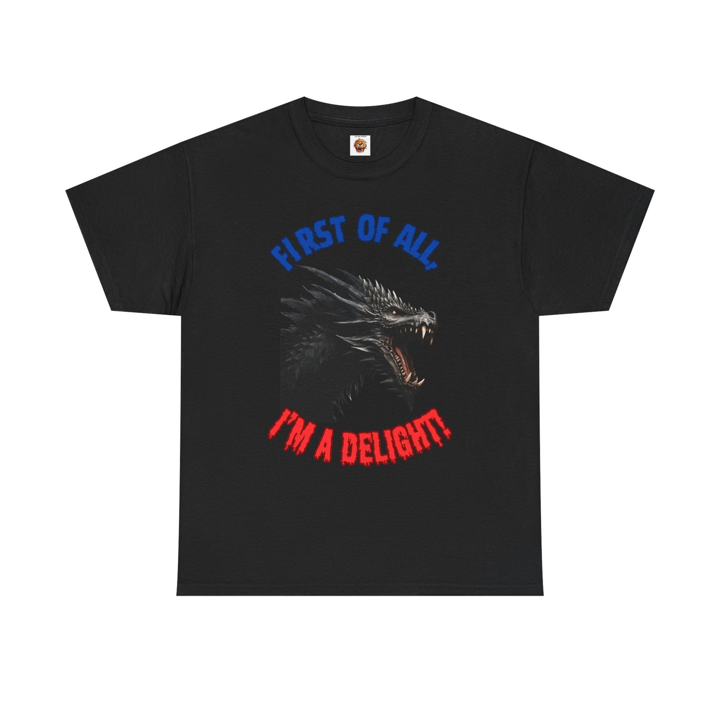 Black Dragon "First of All, I'm a Delight!" Dungeons and Dragons DND Unisex Heavy Cotton Tee Shirt T-Shirt - RPG, TTRPG, Roleplaying, Geek, Nerd