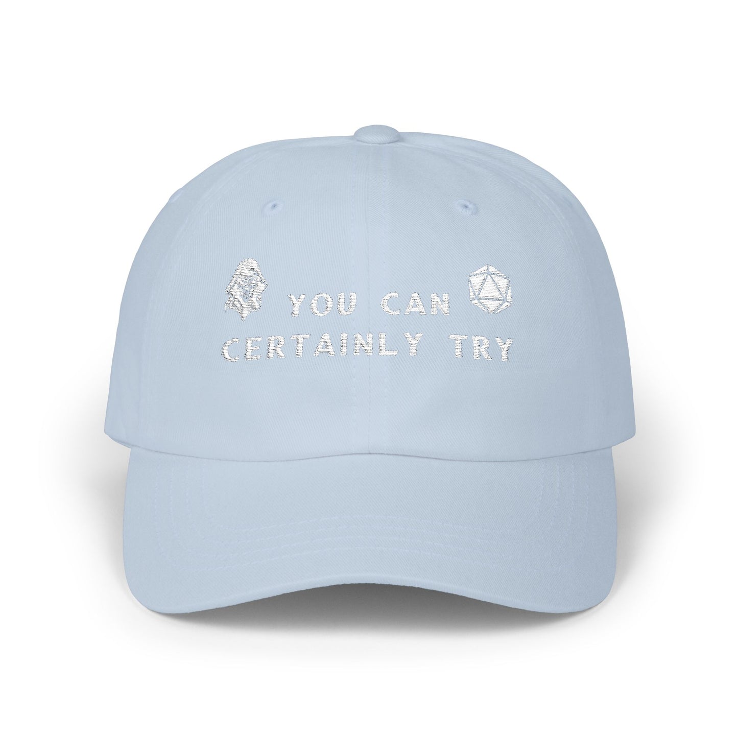 Classic Dad Cap with 'You Can Certainly Try' Design - Casual, Unisex Hat for Gift Giving, Summer, Everyday Wear, Father's Day, Grim Reaper, D20, DND, RPG, TTRPG, Geek, Nerd