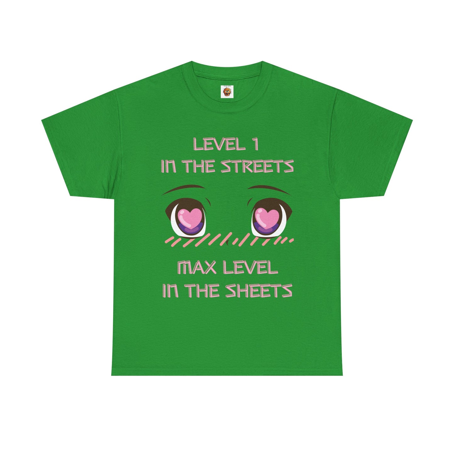 Funny Unisex Heavy Cotton Tee Shirt - 'Level 1 in the Streets, Max Level in the Sheets' Anime T-Shirt, Innuendo, Blushing, Kawaii, Cute, Geek, Nerd