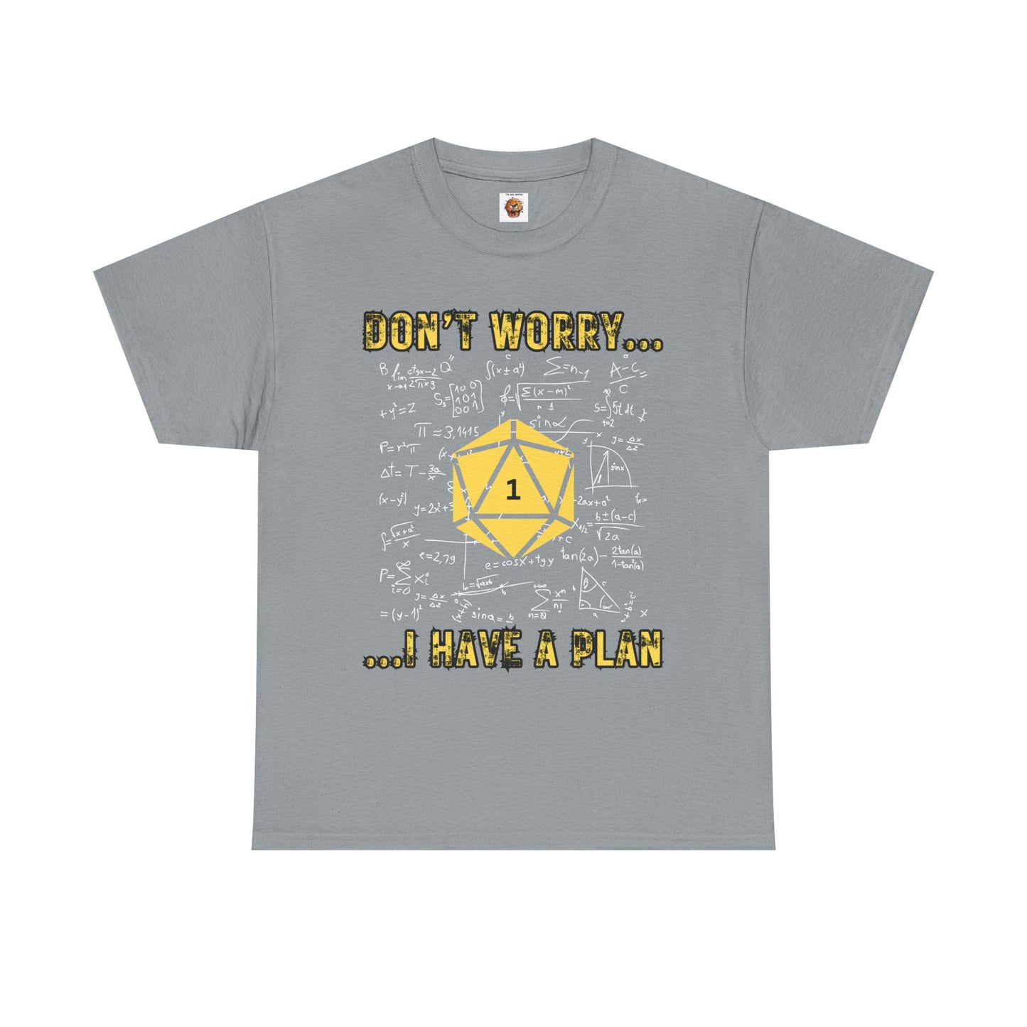 Funny Math Dungeons and Dragons DND Unisex Heavy Cotton Tee Shirt - "Don't Worry... I Have a Plan", T-Shirt, RPG, TTRPG, Roleplaying, Geek, Nerd