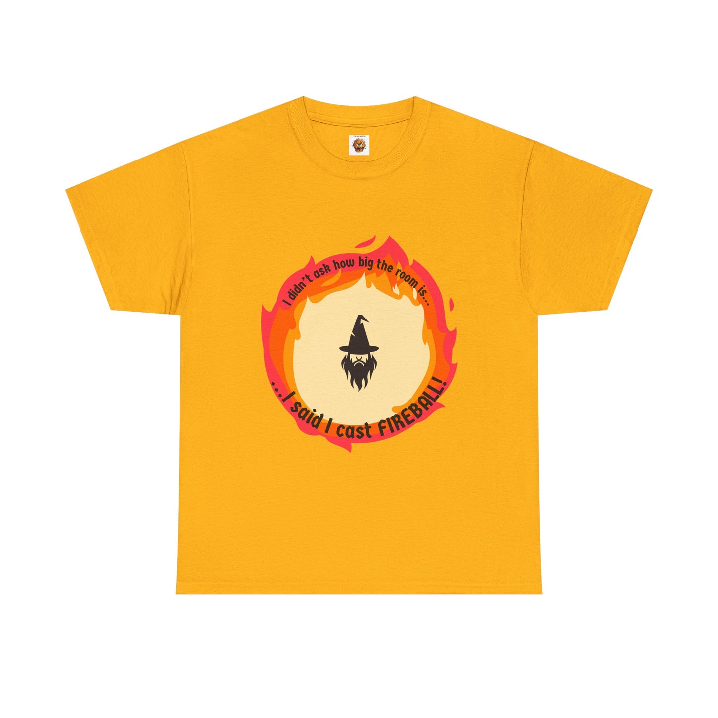 Dungeons and Dragons Unisex Heavy Cotton Tee - "I Said I Cast Fireball" Funny Wizard T-Shirt, DND, RPG, TTRPG, Geek Nerd