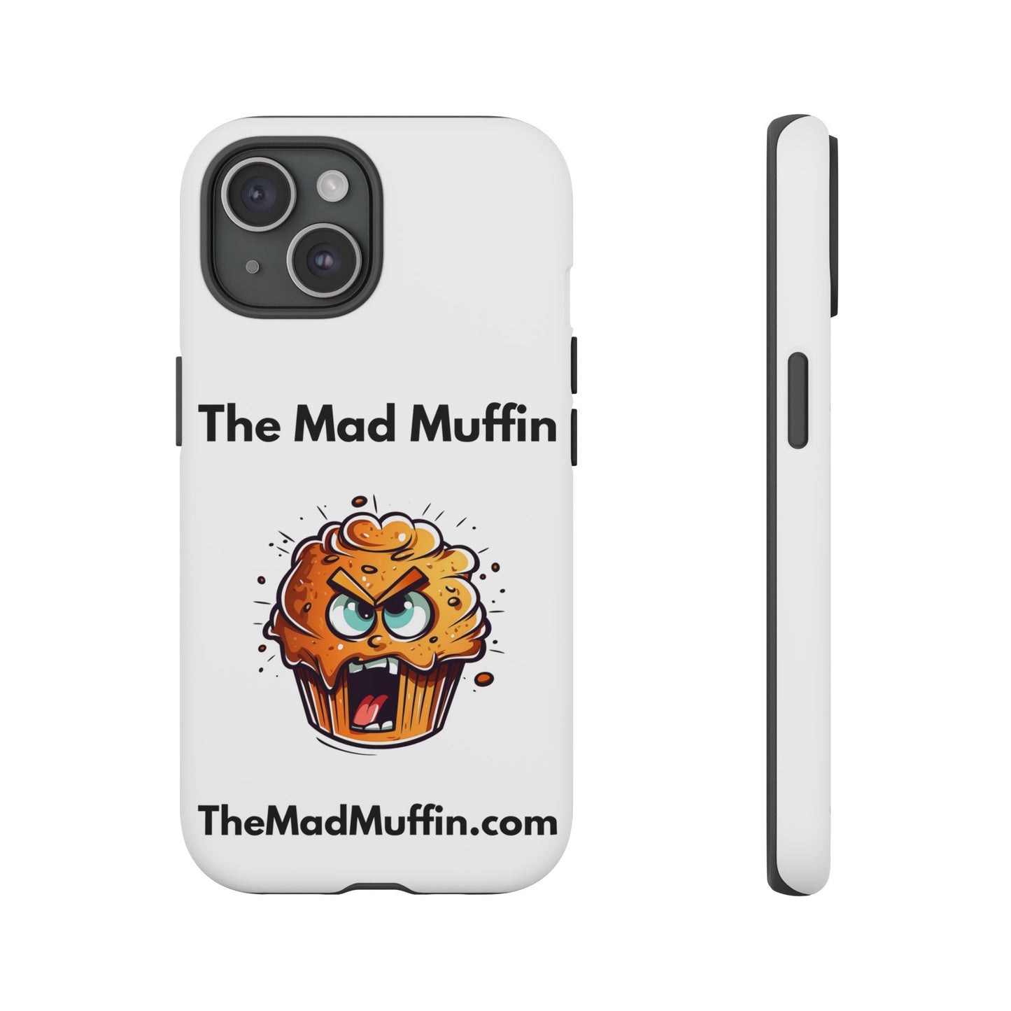OFFICIAL The Mad Muffin Funny Tough Phone Case- Geek, Nerd, Store, Merch