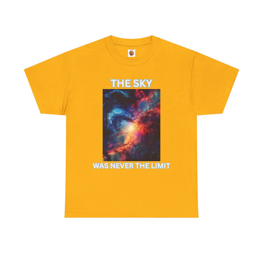 Unisex Heavy Cotton Tee Shirt - 'The Sky Was Never The Limit' Inspirational Galaxy Print, Geek, Nerd, Space