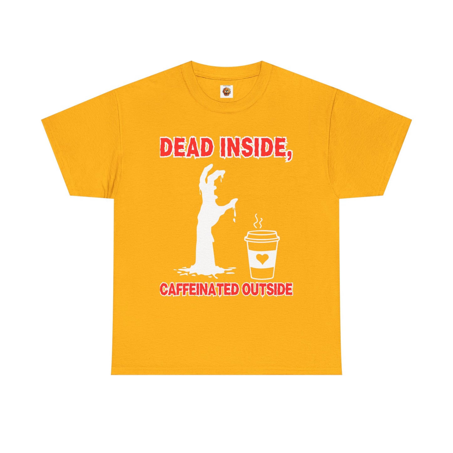 Funny Zombie Coffee Unisex Heavy Cotton Tee Shirt T-Shirt - "Dead Inside, Caffeinated Outside", Horror, Dark Humor, Scary, Halloween, Geek, Nerd