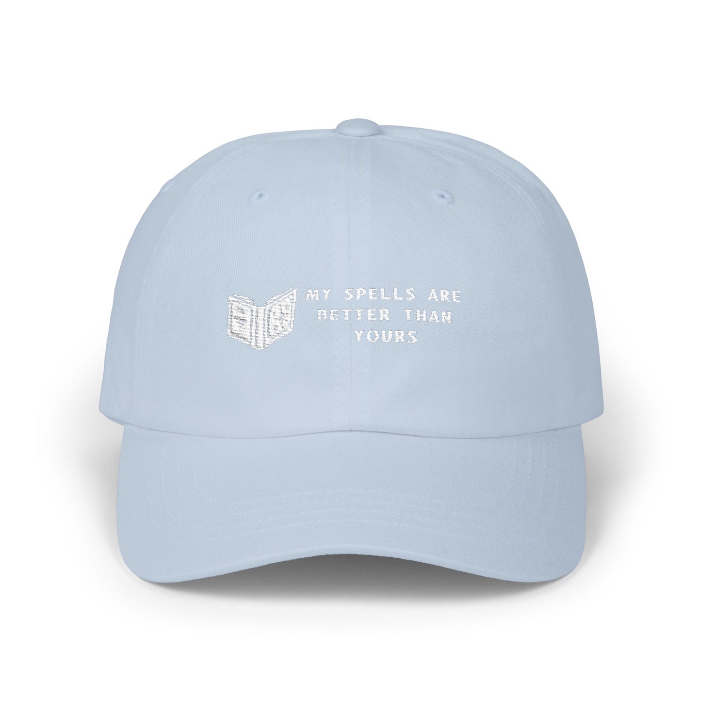 Classic Dad Cap: My Spells Are Better Than Yours Hat, Wizard Mage Sorcerer Hat, Gift for Him, Casual Cap, Unisex Fashion Accessories, Spellbook, DND, RPG, TTRPG, Geek, Nerd