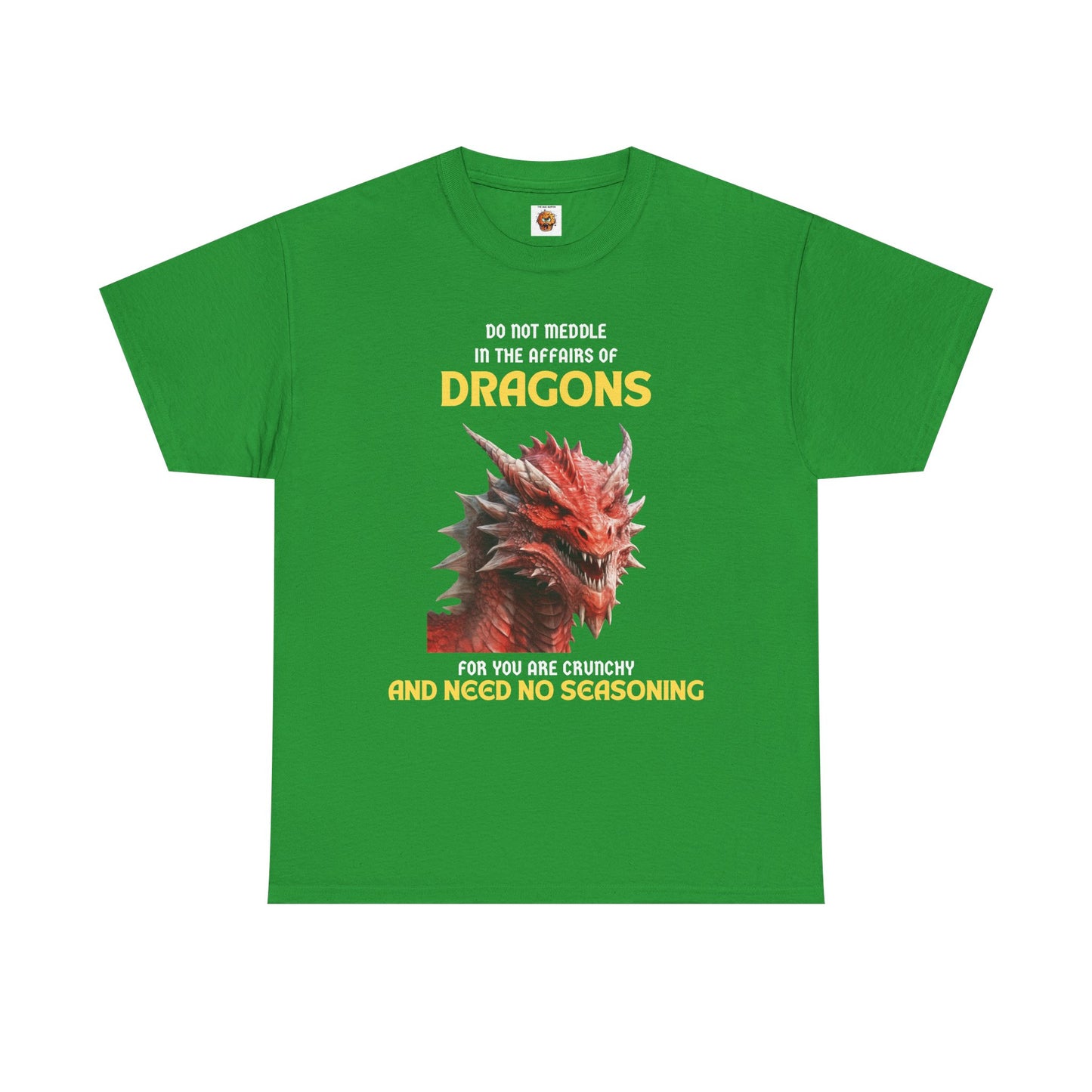 Do Not Meddle With Dragons Dungeons and Dragons DND Heavy Cotton Tee Shirt T-Shirt - RPG, TTRPG, Roleplaying, Geek, Nerd