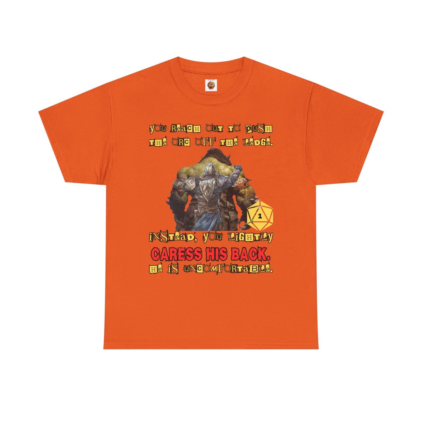 Funny Dungeons & Dragons DND Unisex Heavy Cotton Tee Shirt - 'You Reach Out to Push the Orc Off the Ledge', D20, RPG, TTRPG, Roleplaying, Geek, Nerd