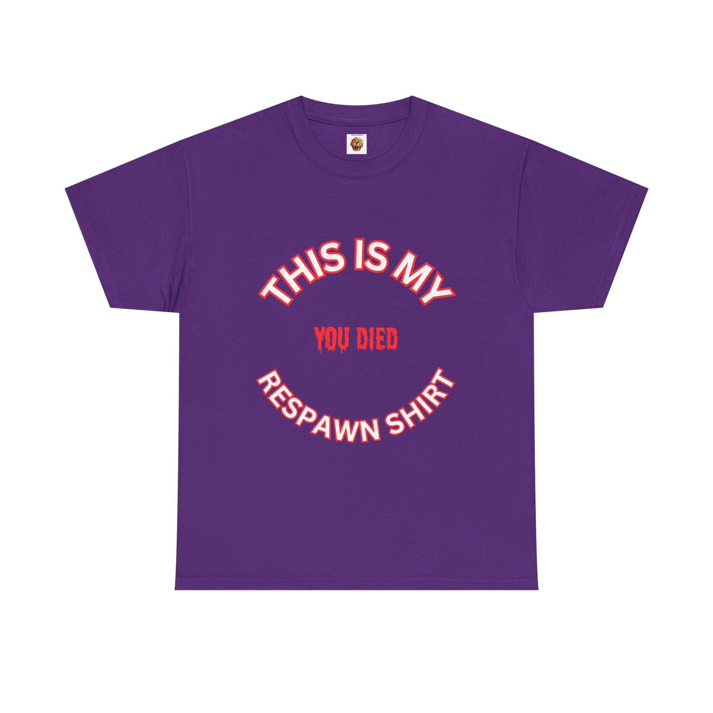 Funny Gaming Unisex Heavy Cotton Graphic T-Shirt - 'This Is My Respawn Shirt', You Died, Video Game, Gamer, Gaming, Geek, Nerd, PC, Console