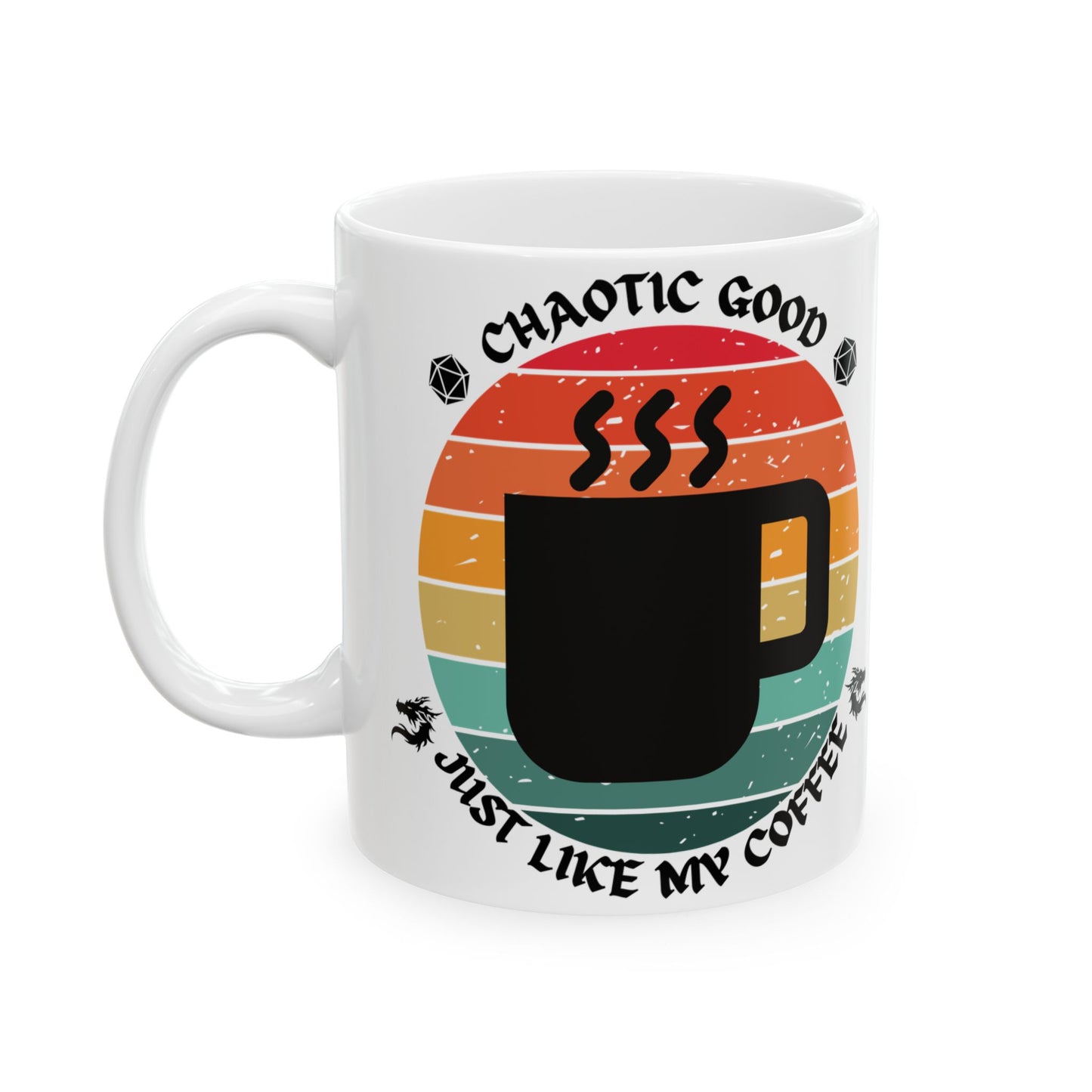 Funny Chaotic Good Alignment Ceramic Mug - 11oz & 15oz Coffee Lover's Gift, D&D, DND, RPG, TTRPG, Roleplaying, Geek, Nerd