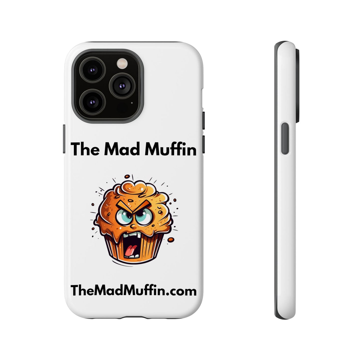 OFFICIAL The Mad Muffin Funny Tough Phone Case- Geek, Nerd, Store, Merch
