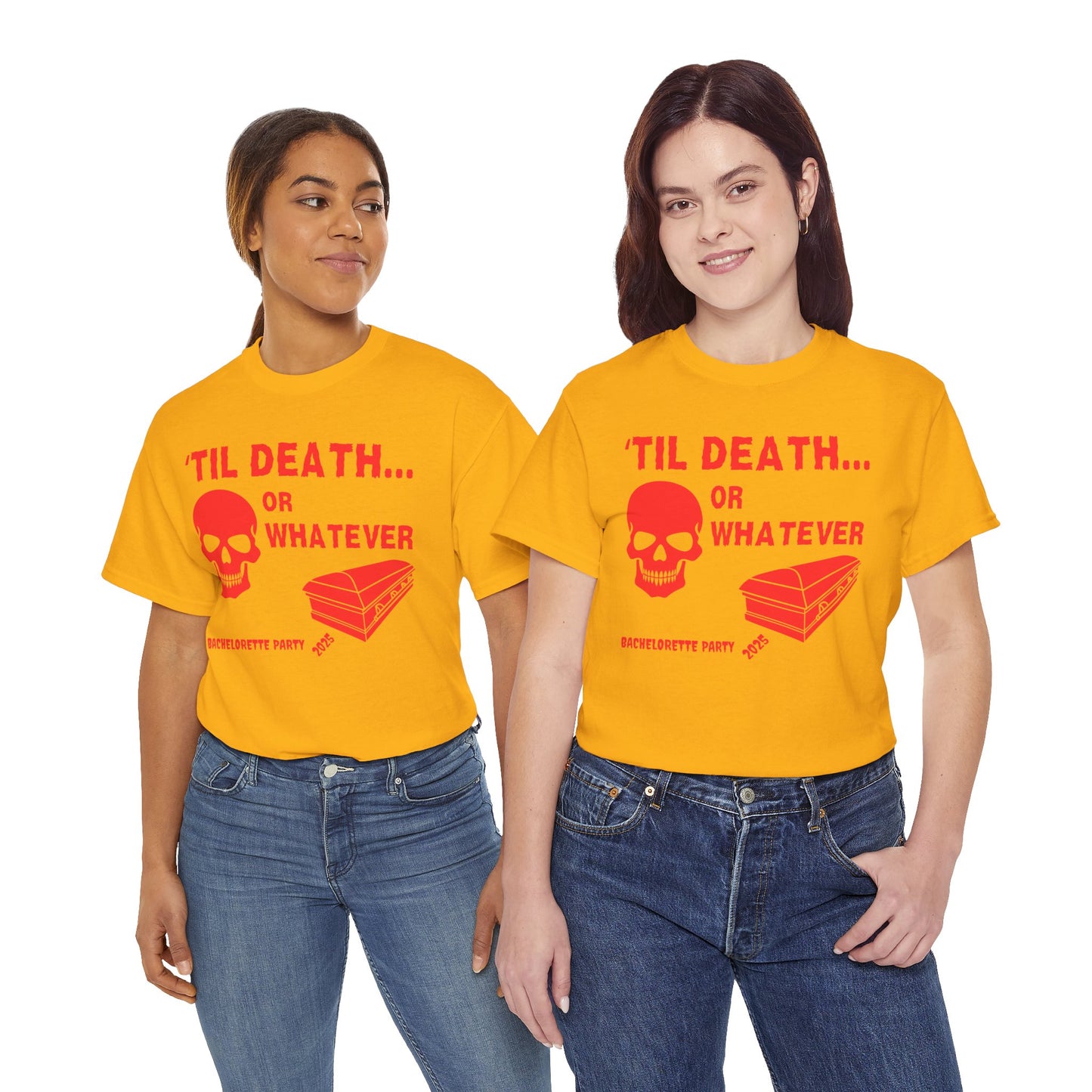 Bachelorette Party 2025 Skull And Coffin Tee - 'Til Death or Whatever, Wedding, Engagement, Horror, Scary, Creepy, Halloween, Geek, Nerd