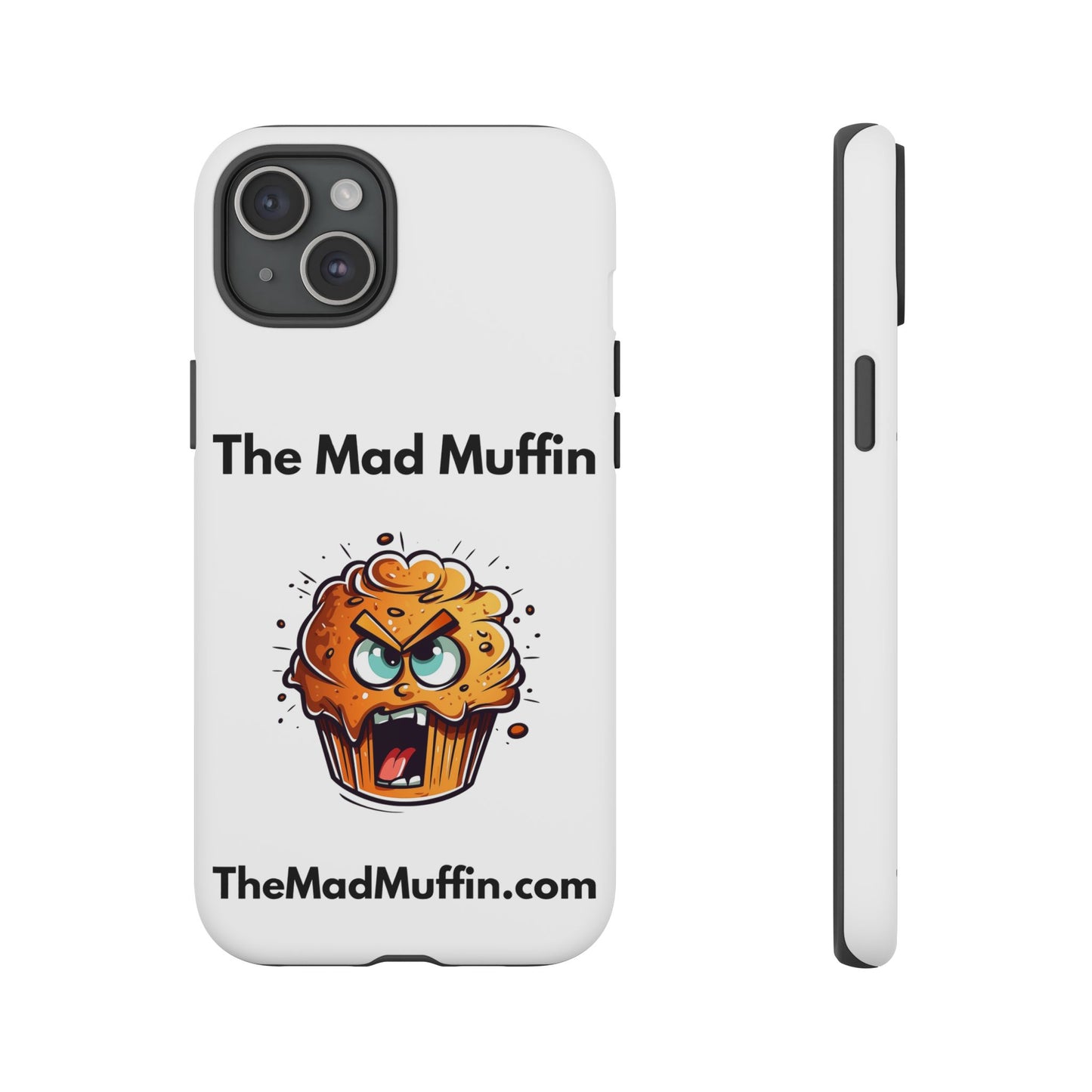 OFFICIAL The Mad Muffin Funny Tough Phone Case- Geek, Nerd, Store, Merch