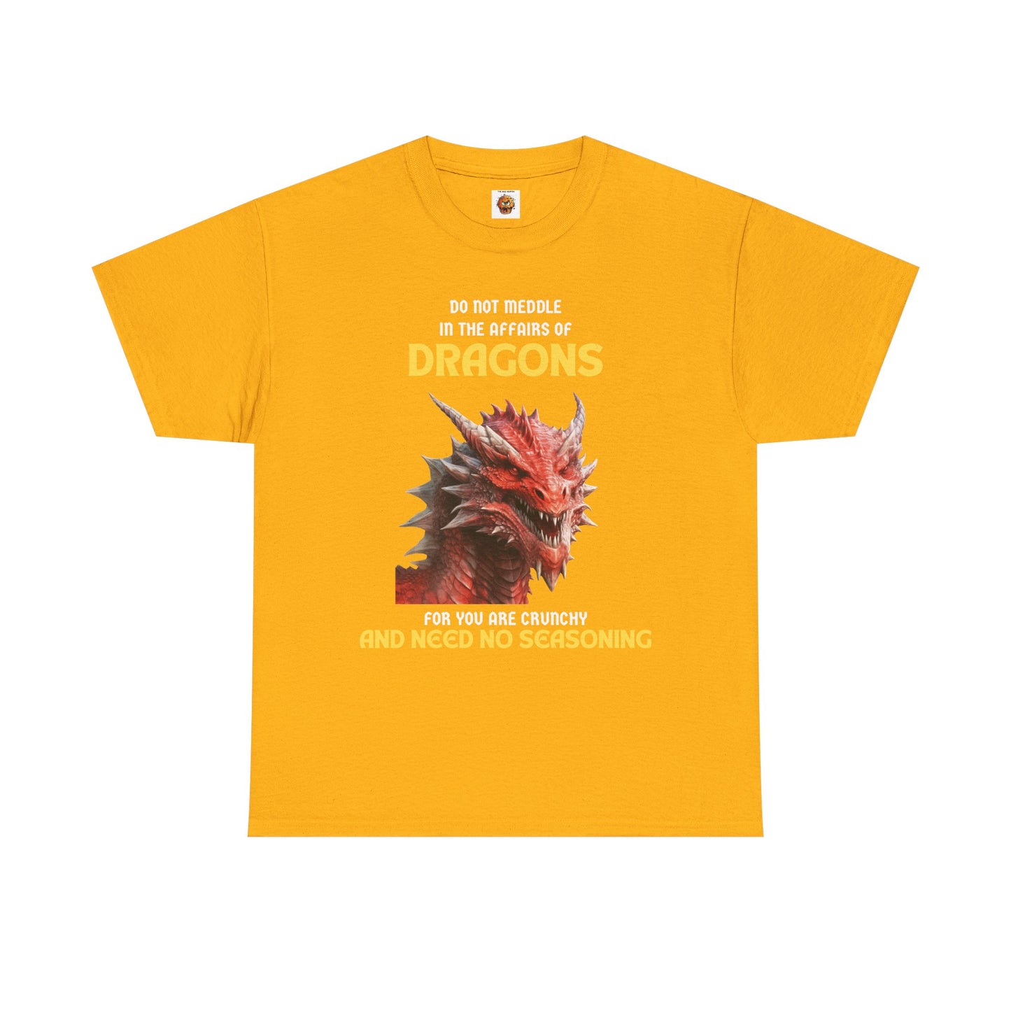 Do Not Meddle With Dragons Dungeons and Dragons DND Heavy Cotton Tee Shirt T-Shirt - RPG, TTRPG, Roleplaying, Geek, Nerd