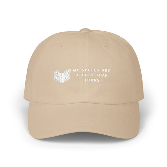 Classic Dad Cap: My Spells Are Better Than Yours Hat, Wizard Mage Sorcerer Hat, Gift for Him, Casual Cap, Unisex Fashion Accessories, Spellbook, DND, RPG, TTRPG, Geek, Nerd