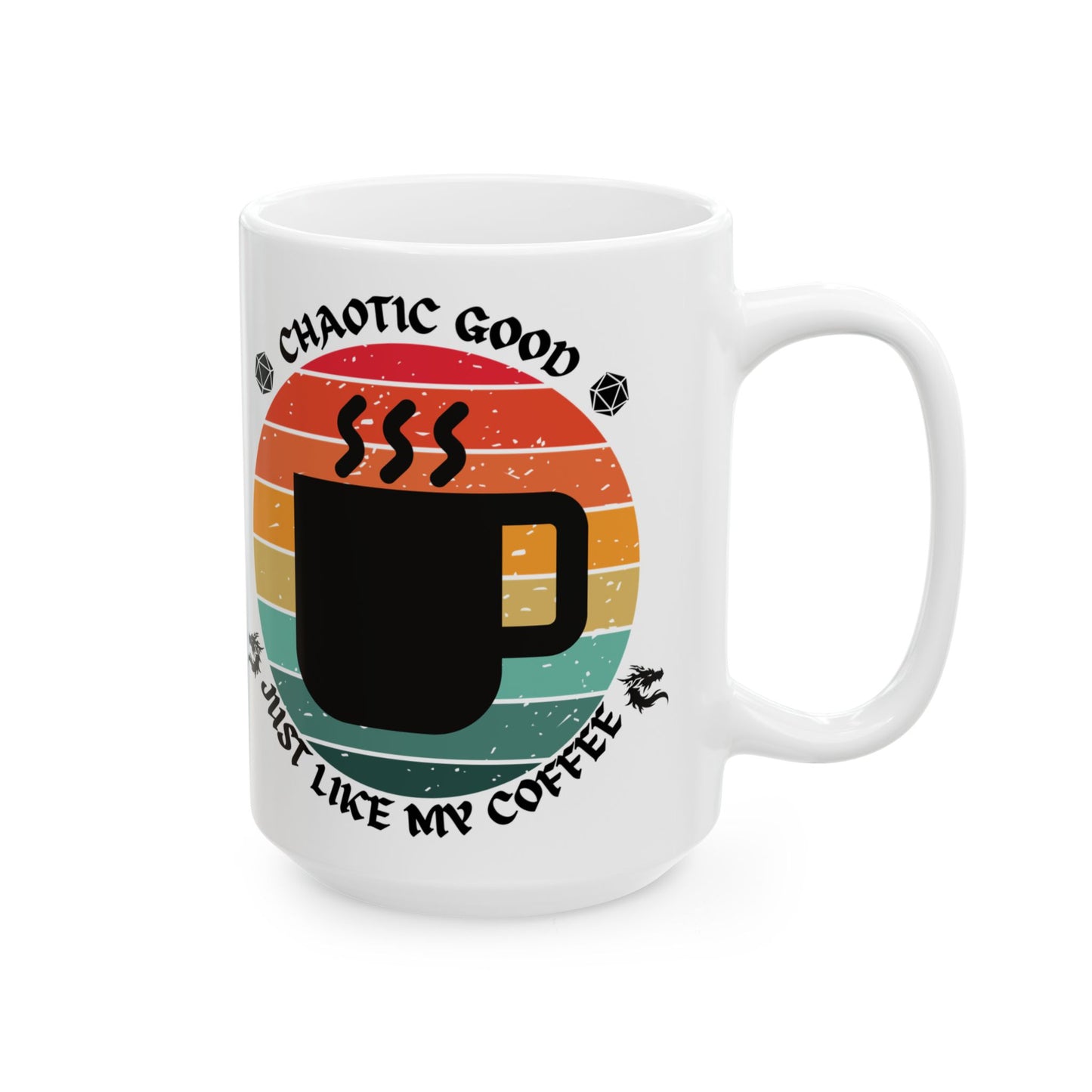 Funny Chaotic Good Alignment Ceramic Mug - 11oz & 15oz Coffee Lover's Gift, D&D, DND, RPG, TTRPG, Roleplaying, Geek, Nerd