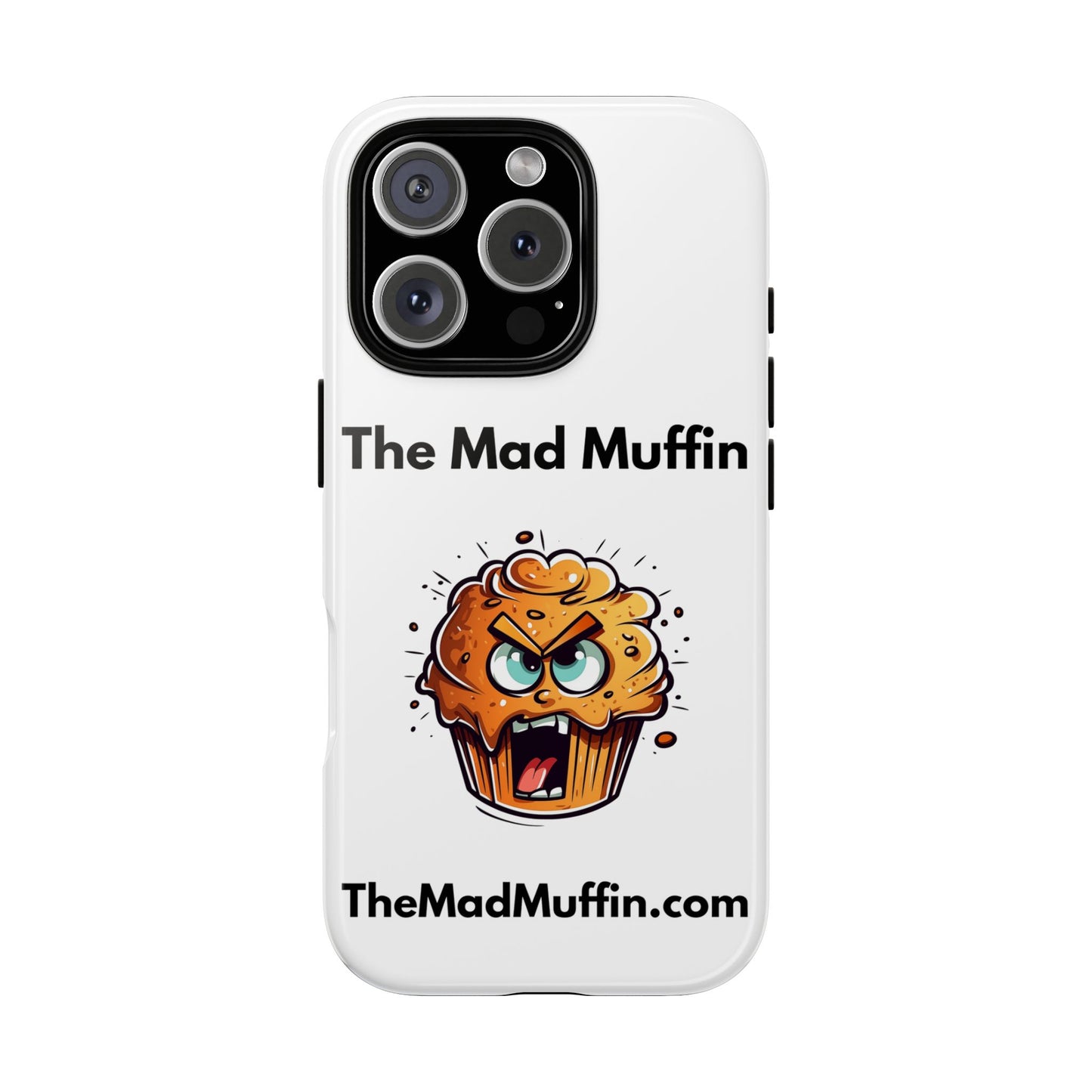 OFFICIAL The Mad Muffin Funny Tough Phone Case- Geek, Nerd, Store, Merch