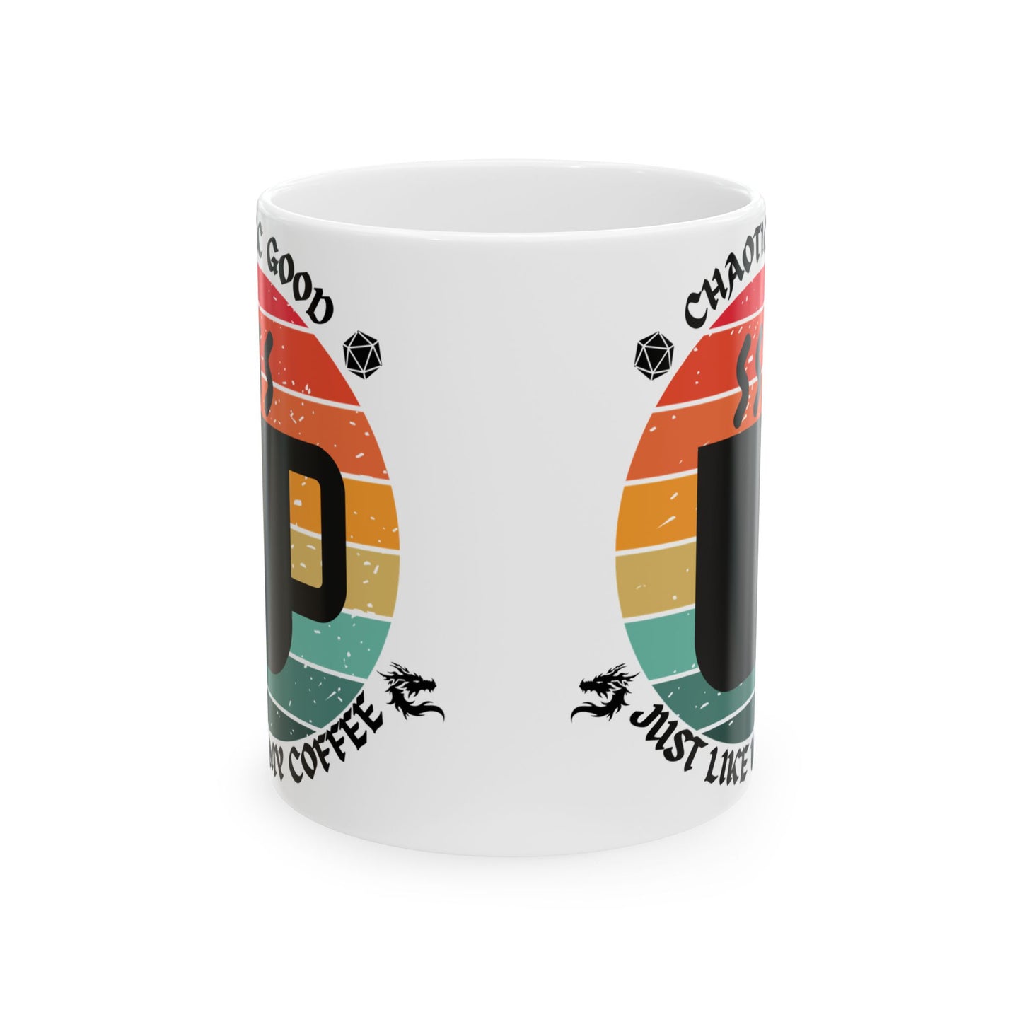 Funny Chaotic Good Alignment Ceramic Mug - 11oz & 15oz Coffee Lover's Gift, D&D, DND, RPG, TTRPG, Roleplaying, Geek, Nerd