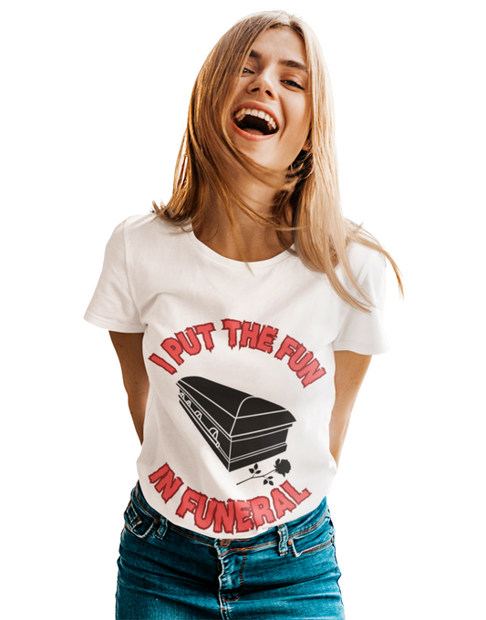 Funny Funeral Tee Shirt - I Put The Fun in Funeral Unisex Heavy Cotton T-Shirt, Dark Humor, Gothic, Horror, Halloween, Geek, Nerd