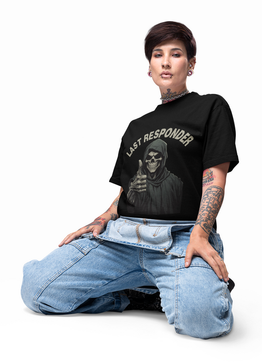 Last Responder Grim Reaper Death Unisex Heavy Cotton Tee Shirt - Horror, Scary, Creepy, Halloween, Dark Black Humor, Geek, Nerd