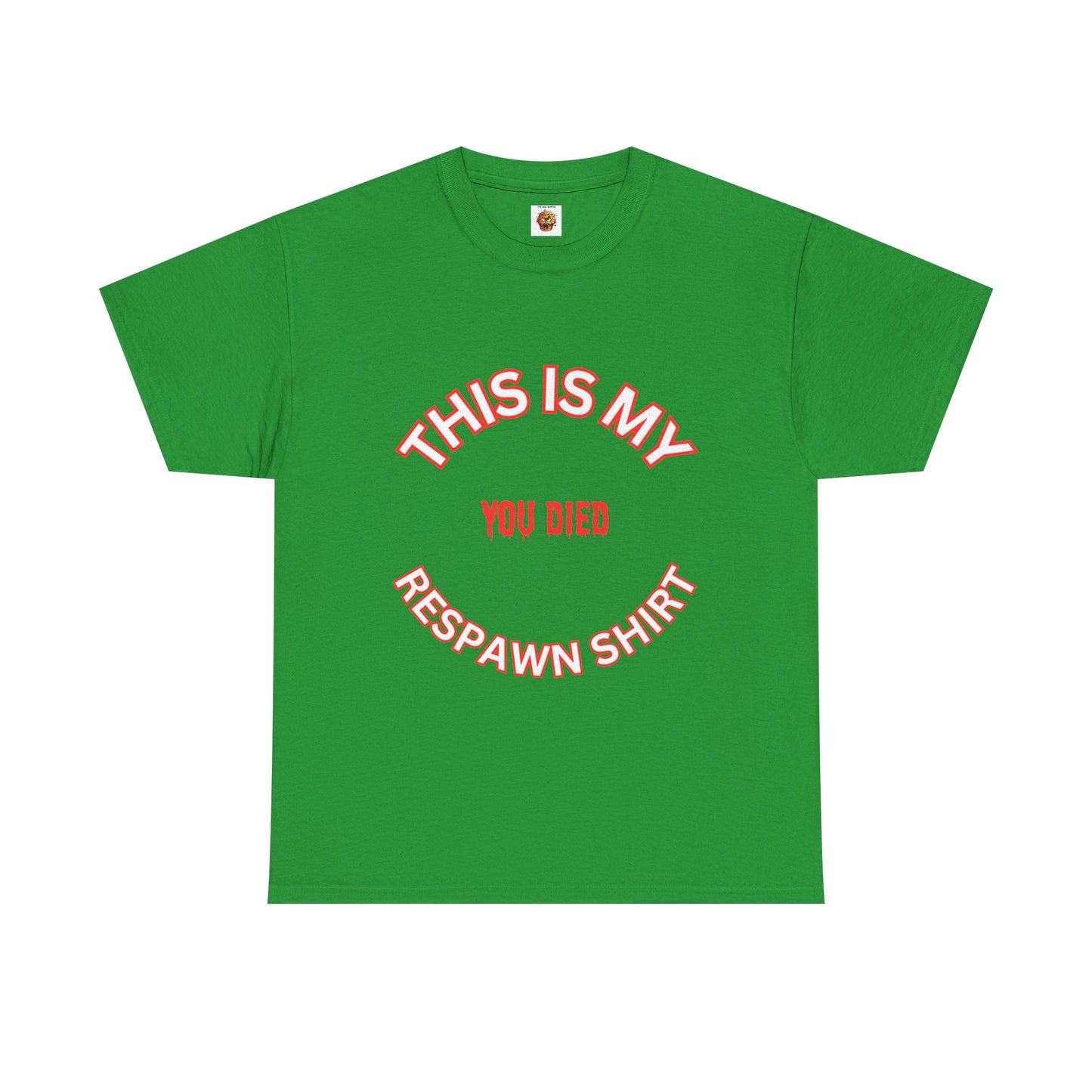 Funny Gaming Unisex Heavy Cotton Graphic T-Shirt - 'This Is My Respawn Shirt', You Died, Video Game, Gamer, Gaming, Geek, Nerd, PC, Console